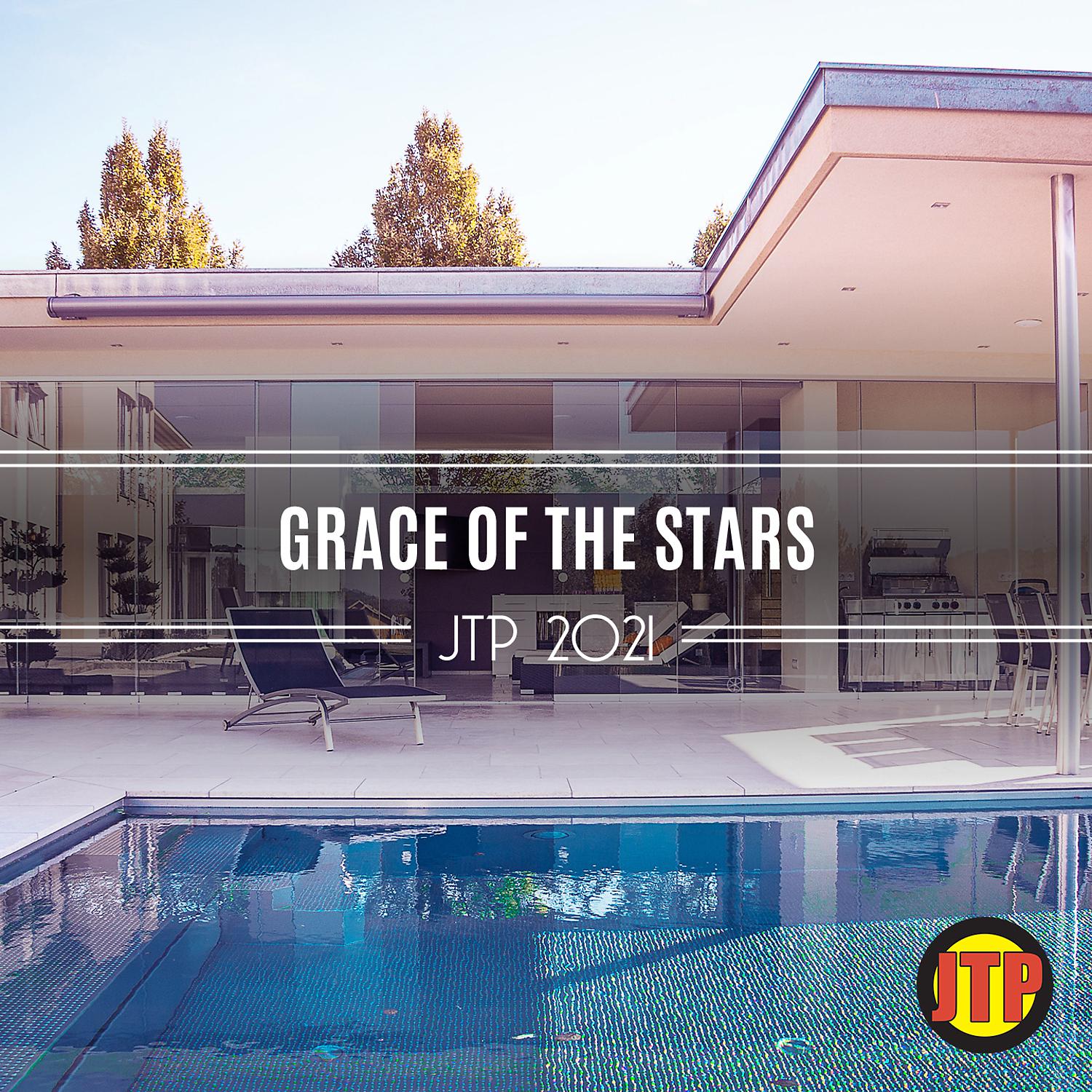 Постер альбома Grace Of The Stars Jtp 2021