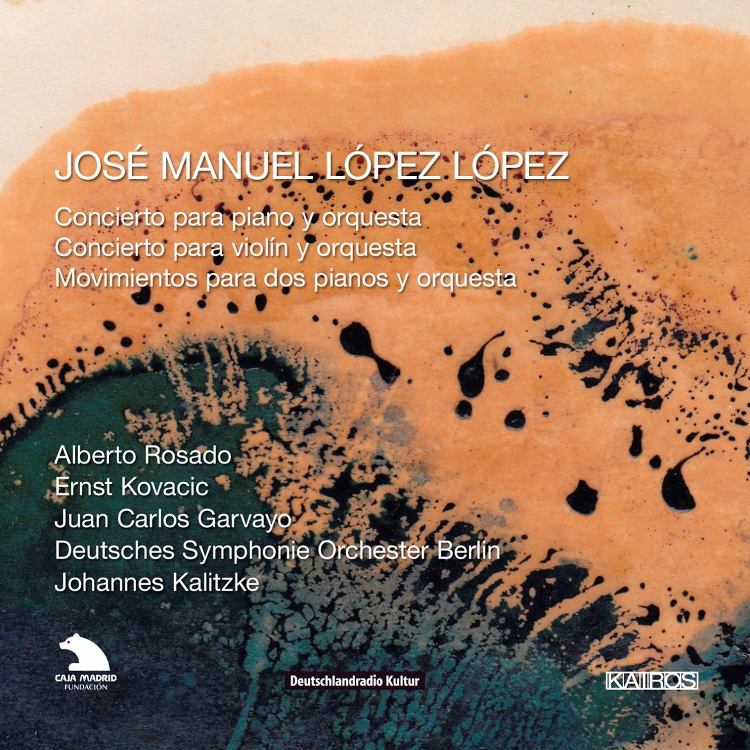 Постер альбома Lopez Lopez: Piano Concerto, Violin Concerto & Movimientos