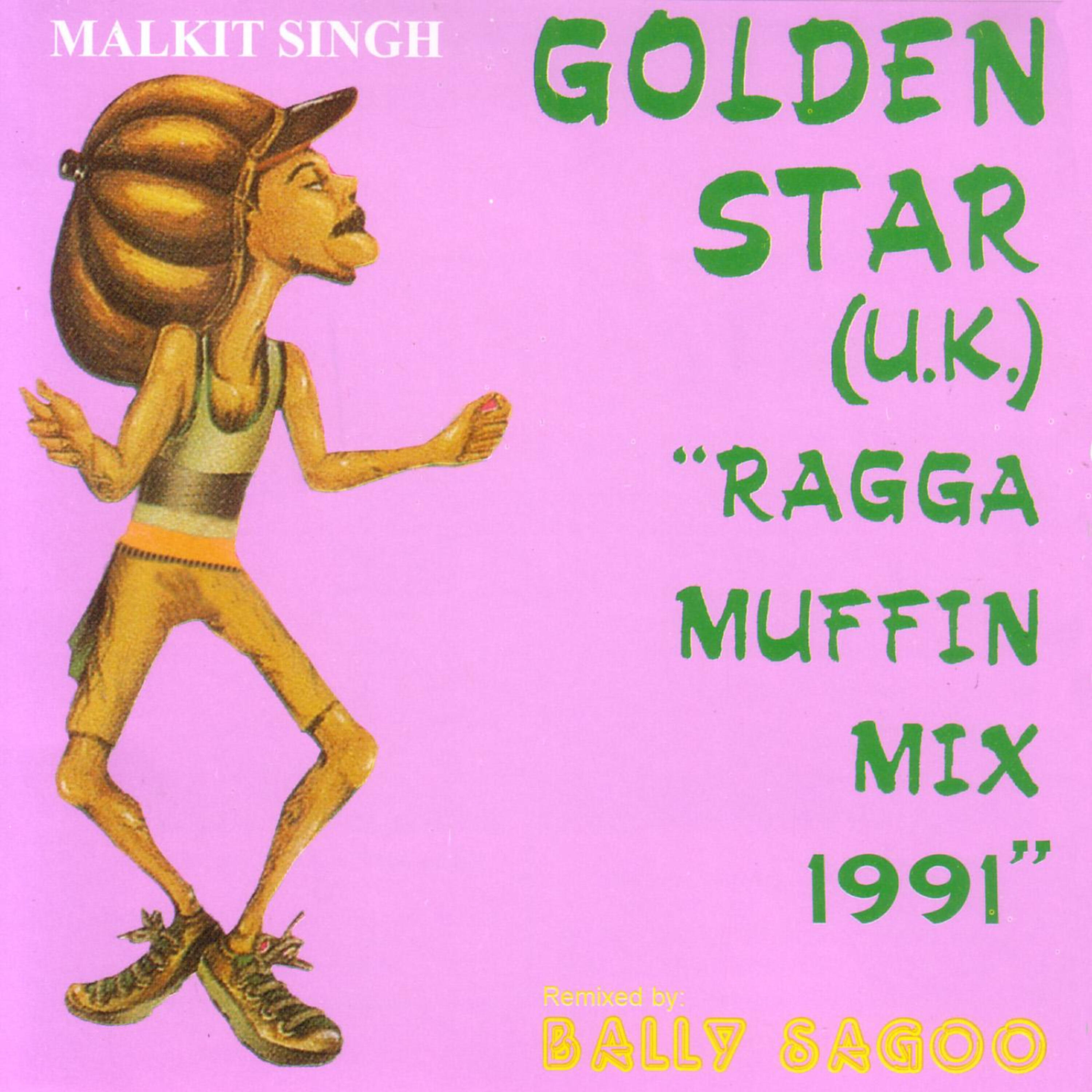 Bally Sagoo - Golden Star ((U.K.) Ragga Muffin Mix 1991)