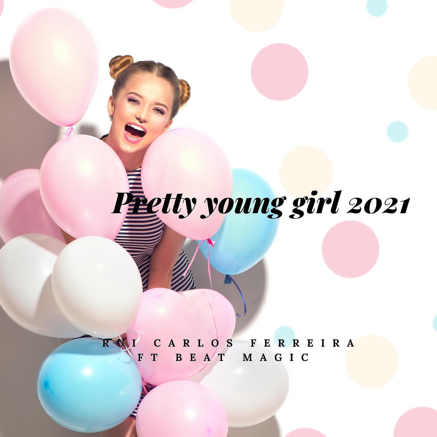 Rui Carlos Ferreira - Pretty Young Girl 2021 (Radio Edit)