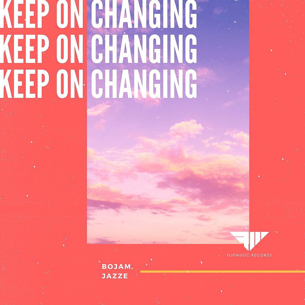 Постер альбома Keep On Changing