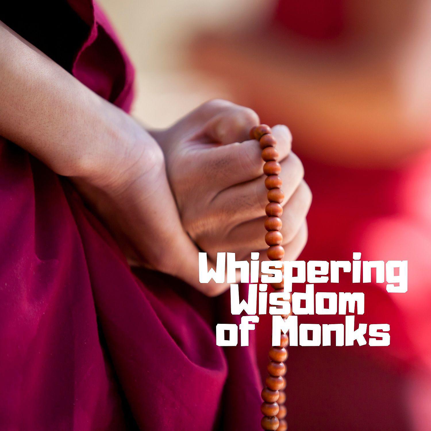 Постер альбома Whispering Wisdom of Monks