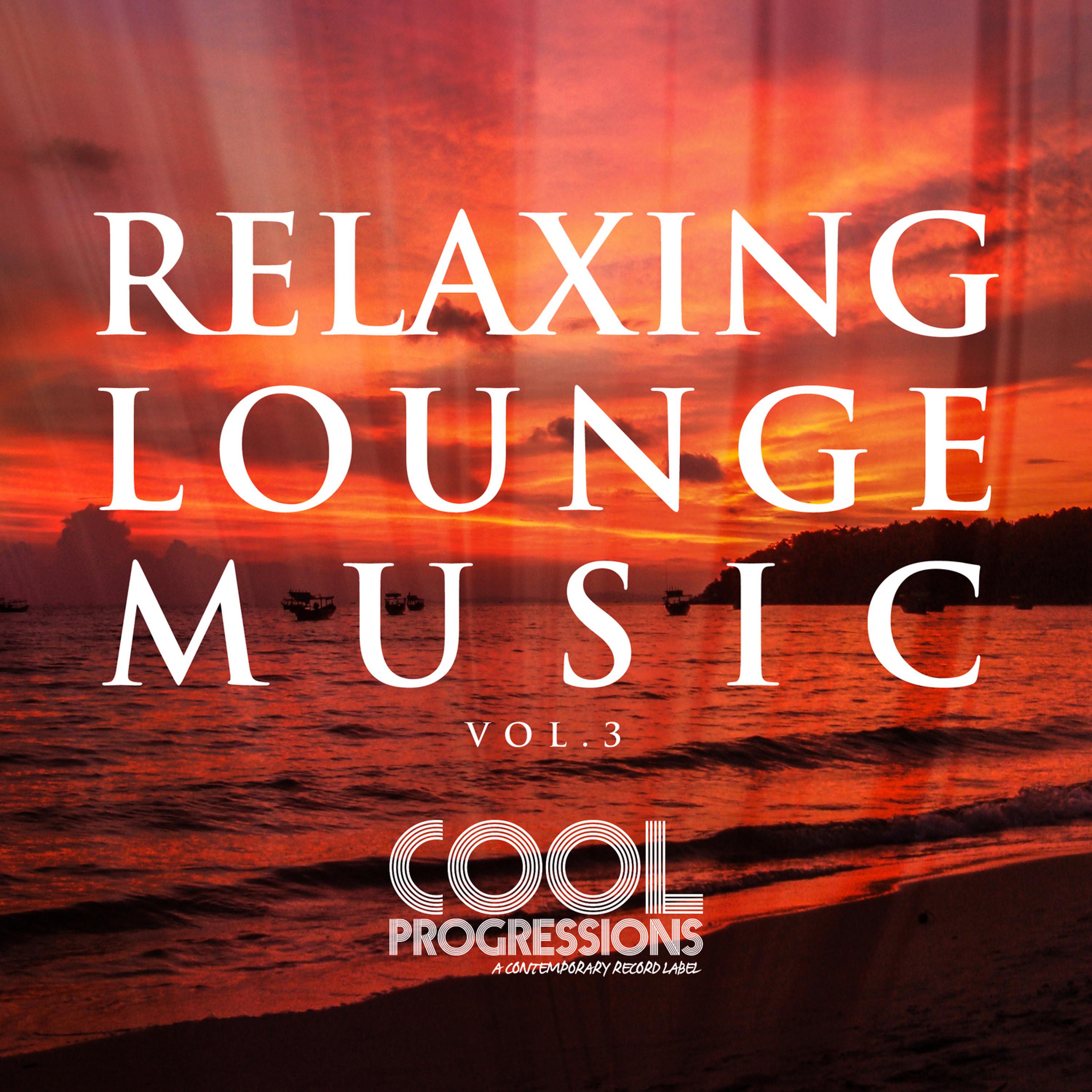 Постер альбома Relaxing Lounge Music Vol. 3