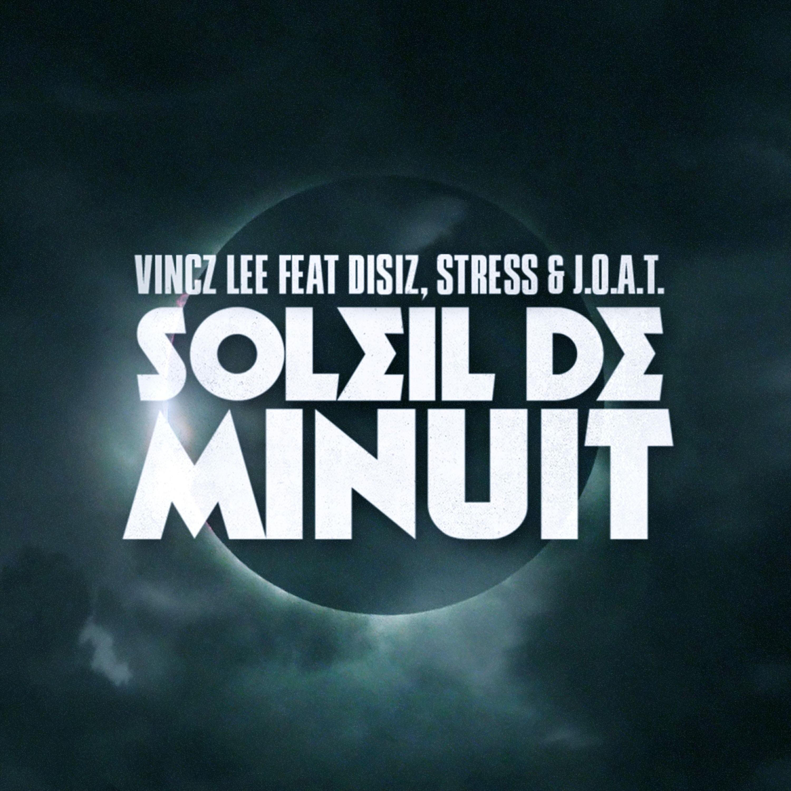 Vincz Lee - Soleil de minuit (Kiff One Remix)