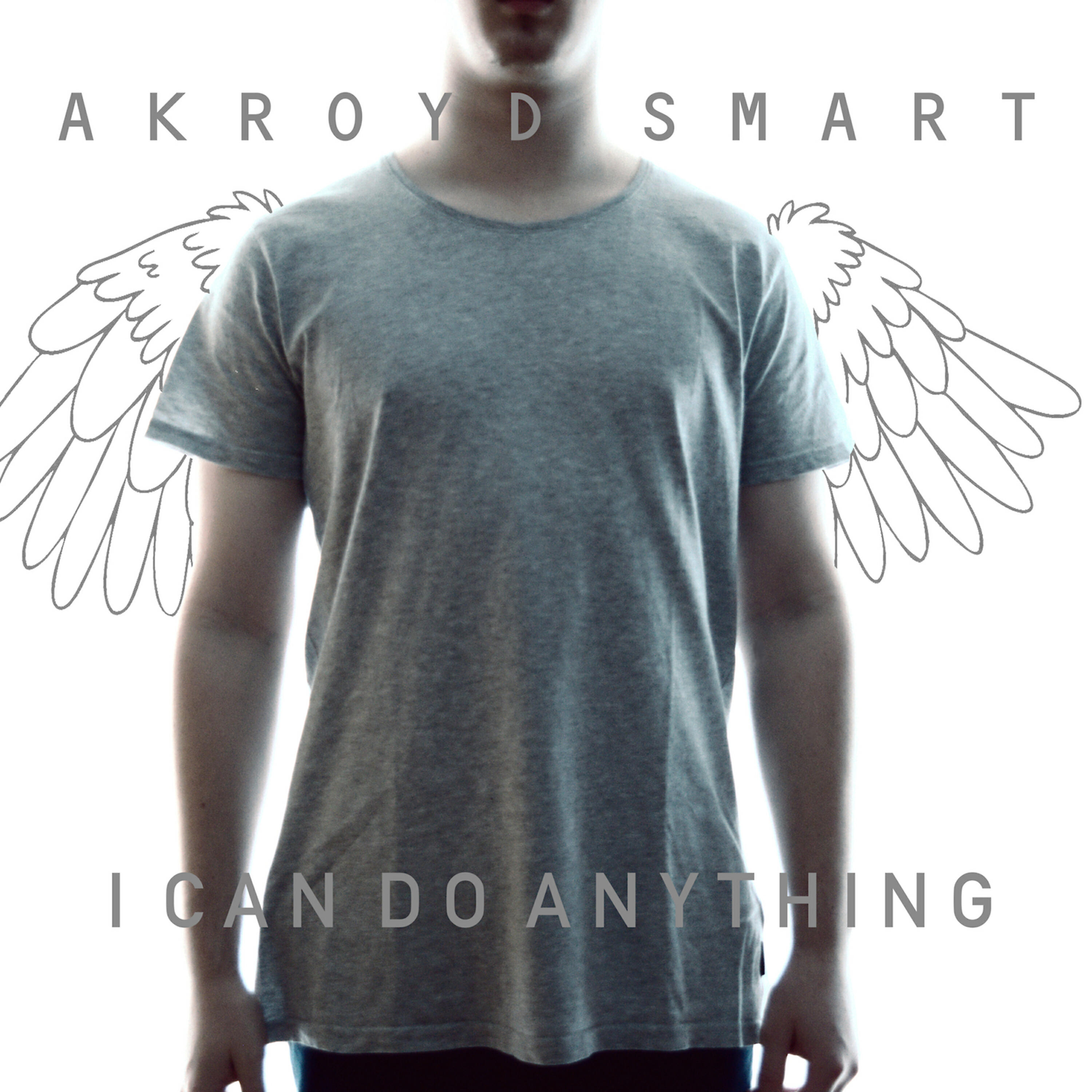 Akroyd Smart - I Can Do Anything