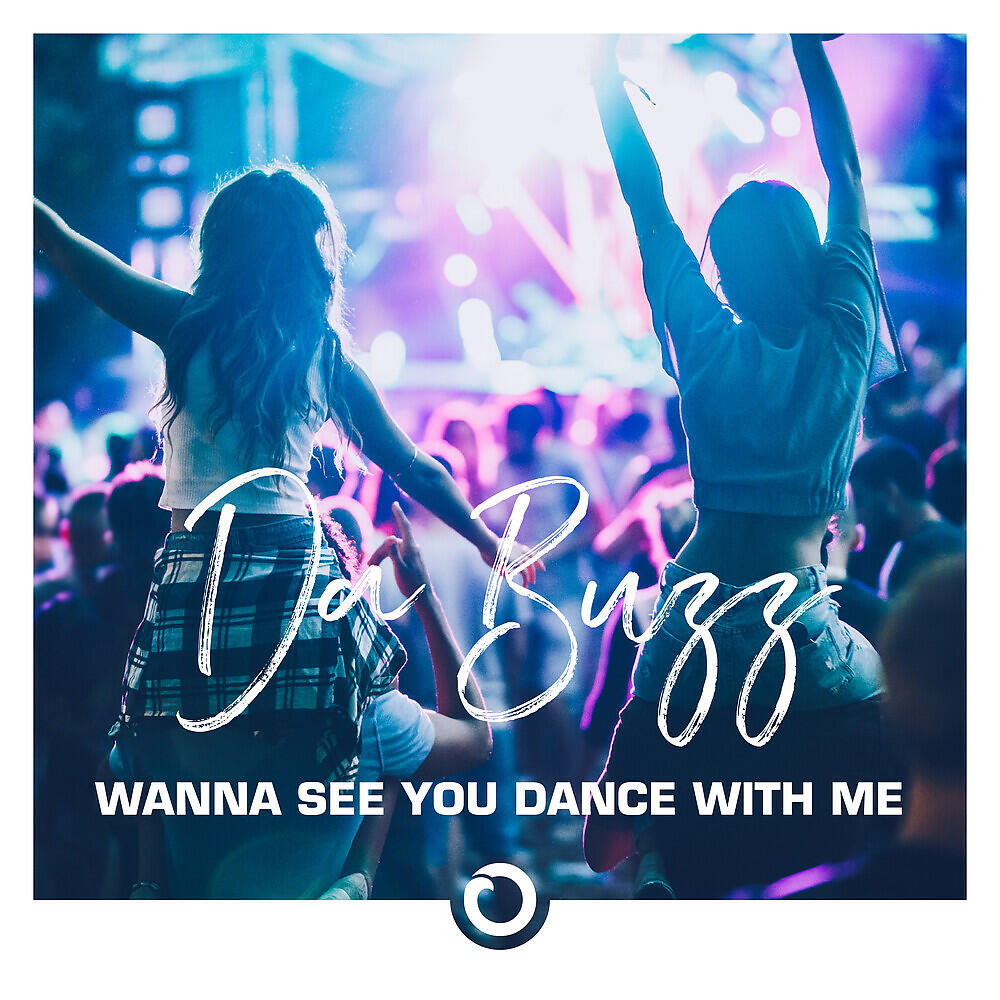 Da buzz - wanna see you dance with me (2021). Dj bobo dance with me. Dancing with me песня. Dance with me исполнительница. Dance dance dance with my hands ноты для фортепиано.
