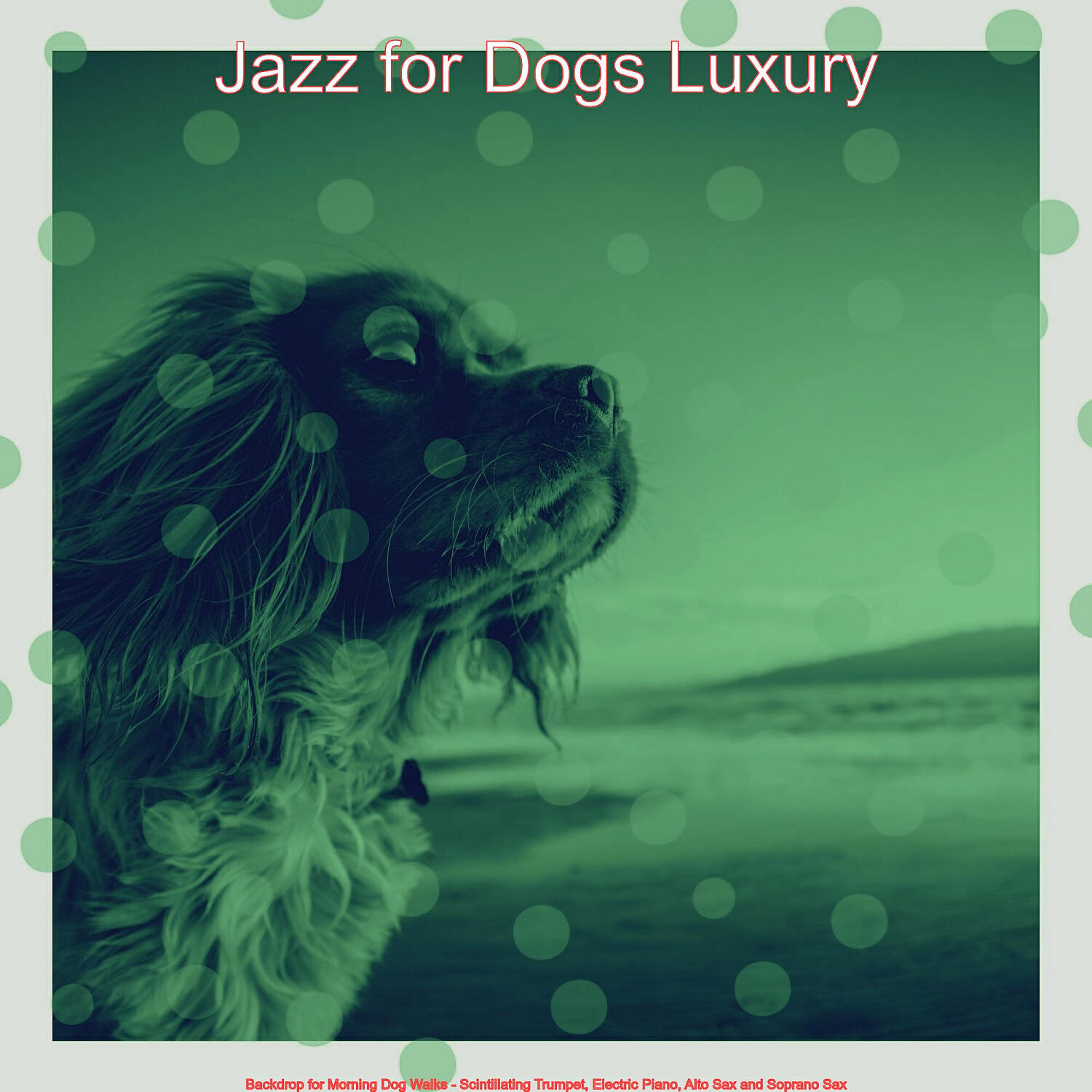 Jazz for Dogs Luxury - Smooth Jazz Soundtrack for Walking Dogs