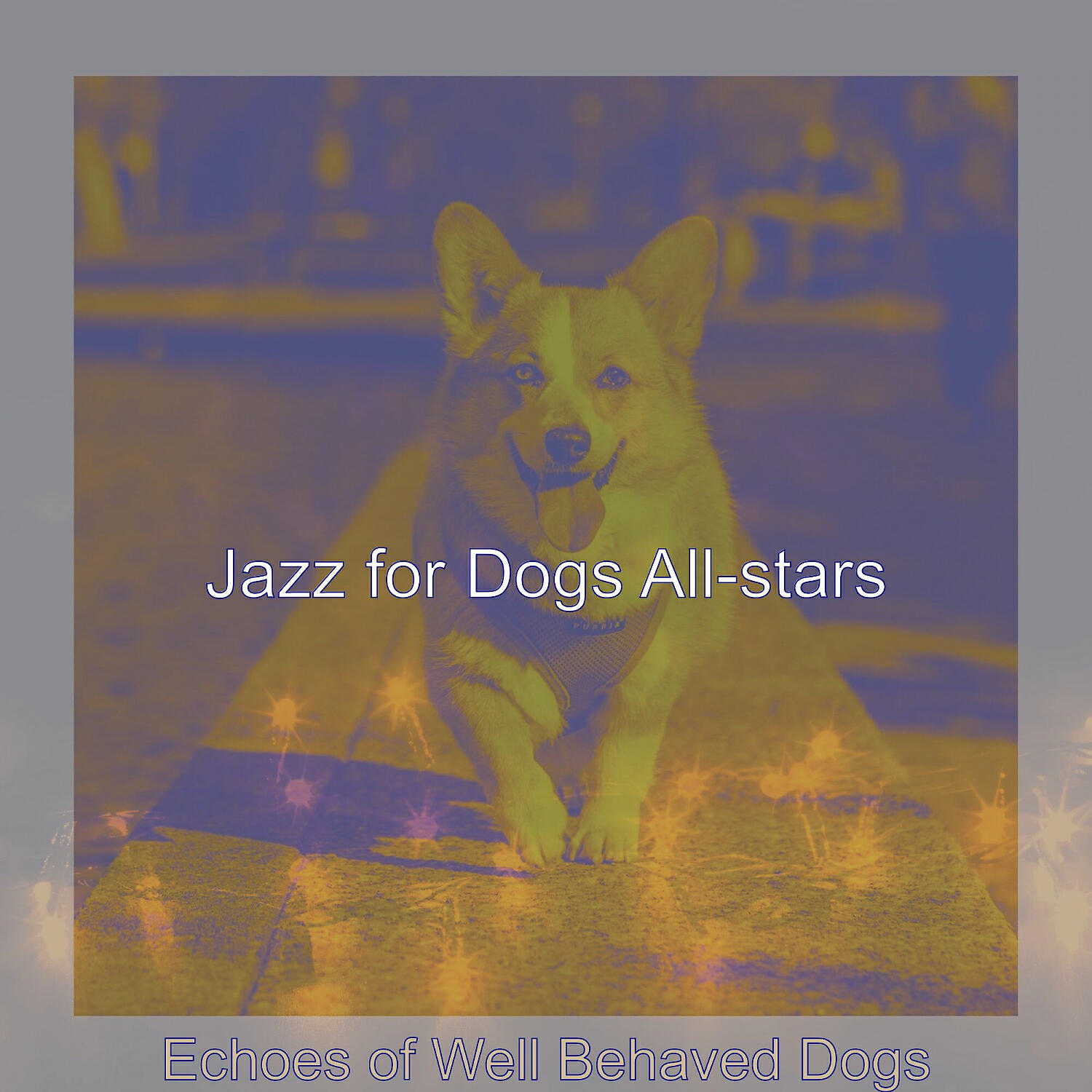 Jazz for Dogs All-stars - Classic Ambiance for Well Behaved Dogs