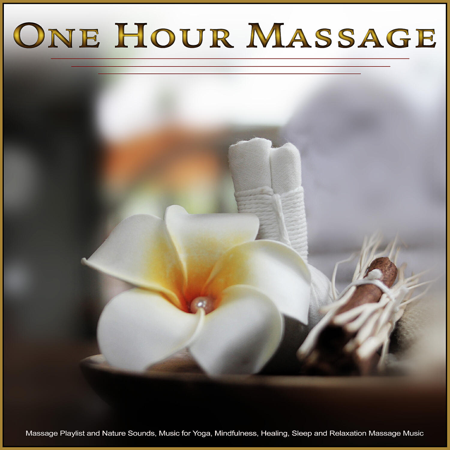 One Hour Massage - 1 Hour Massage Playlist