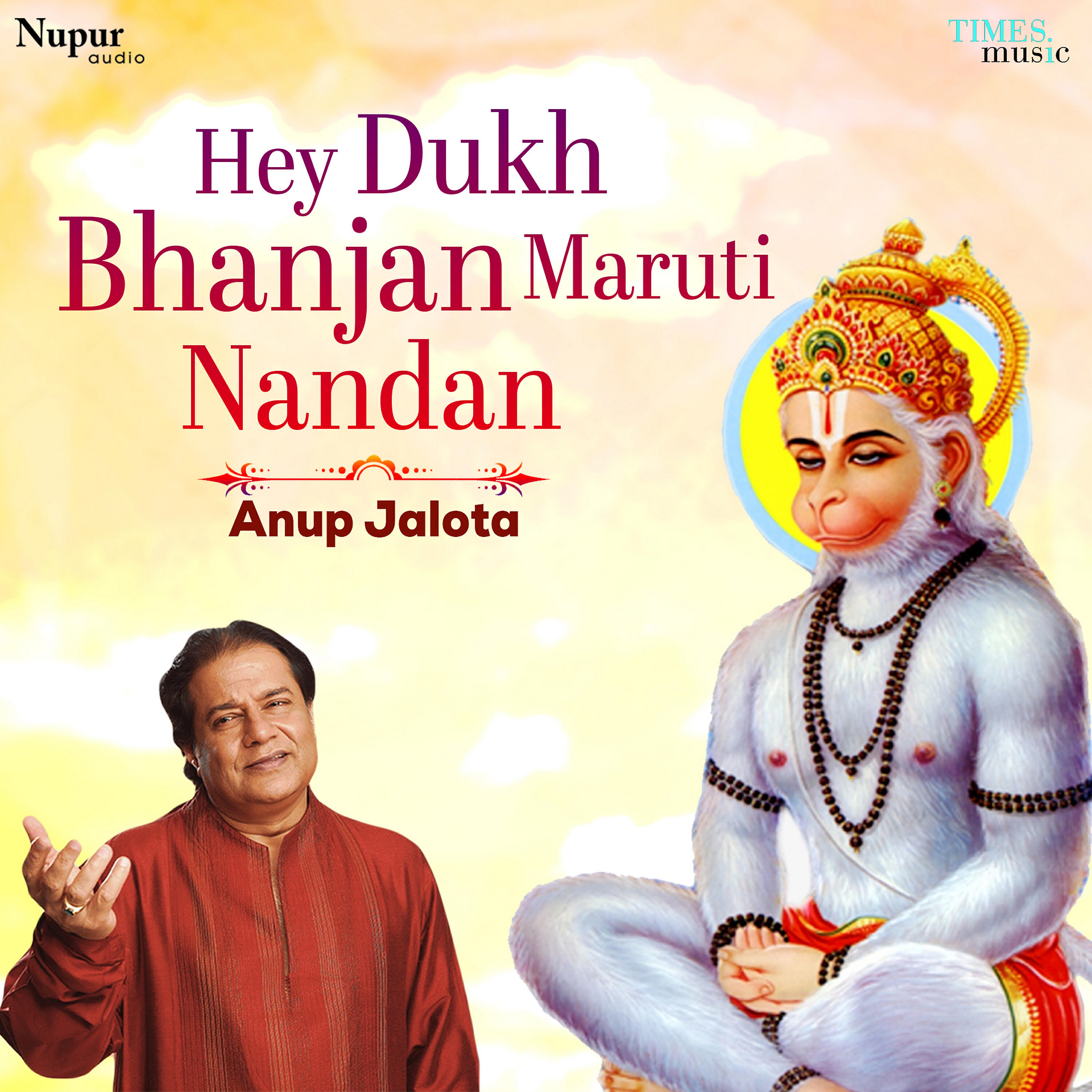 Anup Jalota - Hey Dukh Bhanjan Maruti Nandan