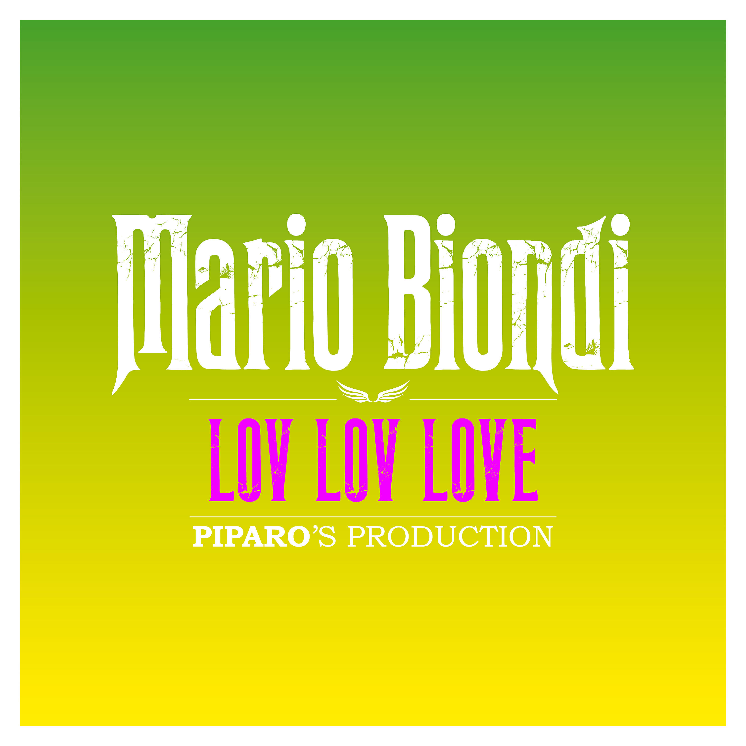 Mario Biondi - Lov-Lov-Love (Piparo's Production)
