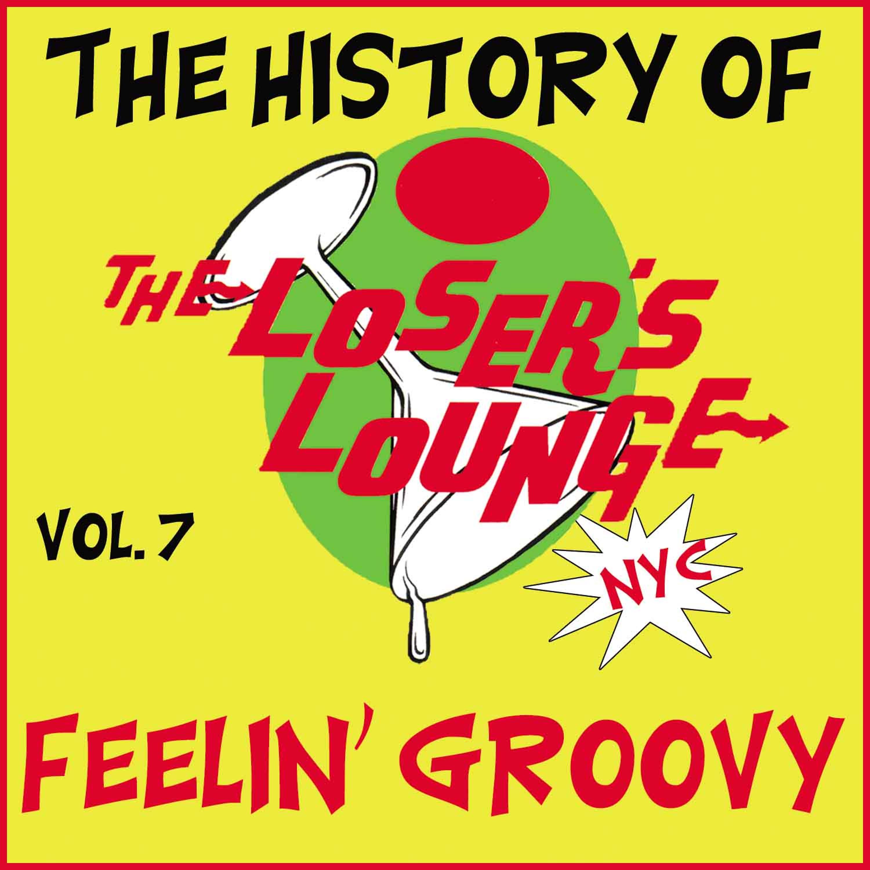 Постер альбома The History of the Loser's Lounge, Vol. 7: Love Me Like a Rock