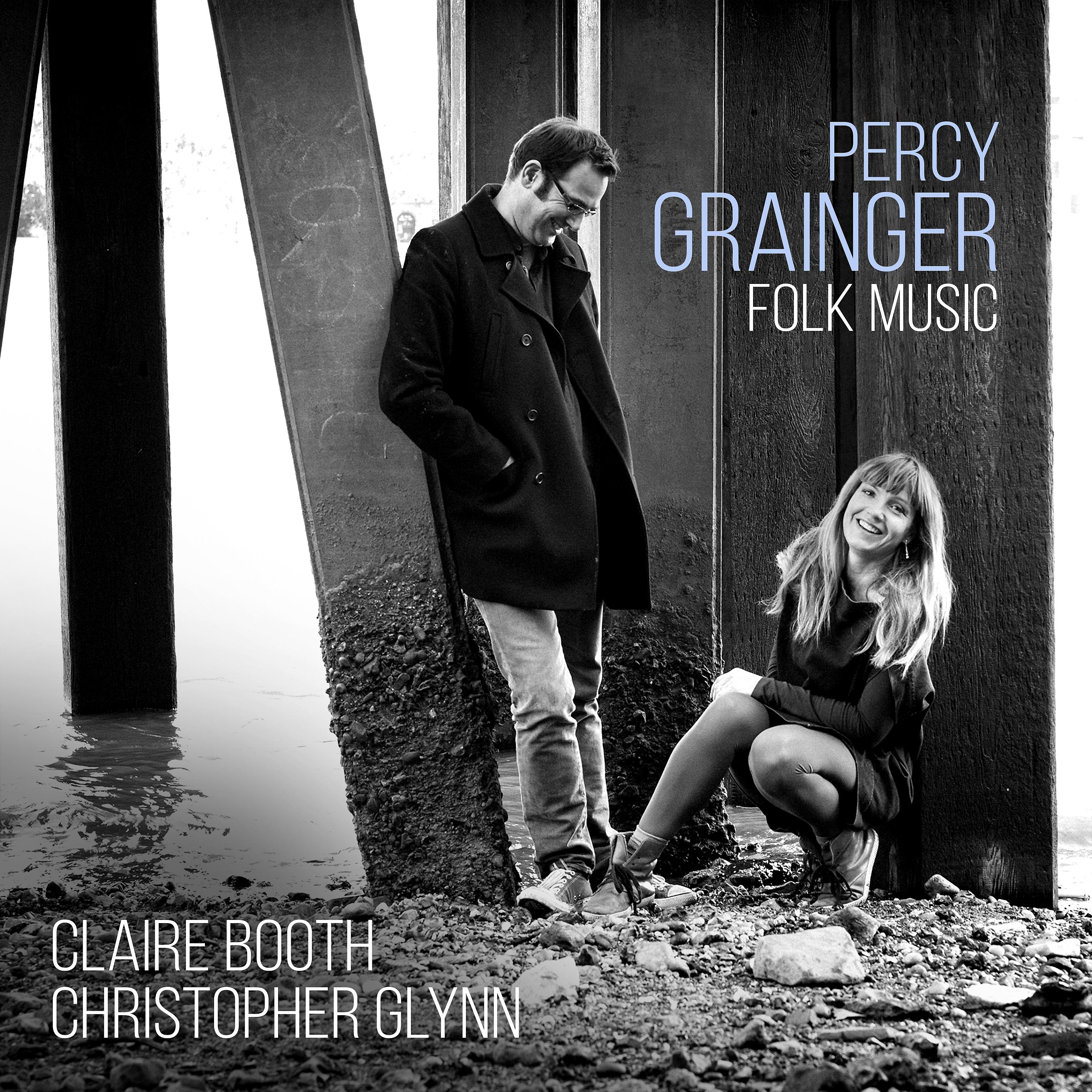 Постер альбома Percy Grainger: Folk Songs