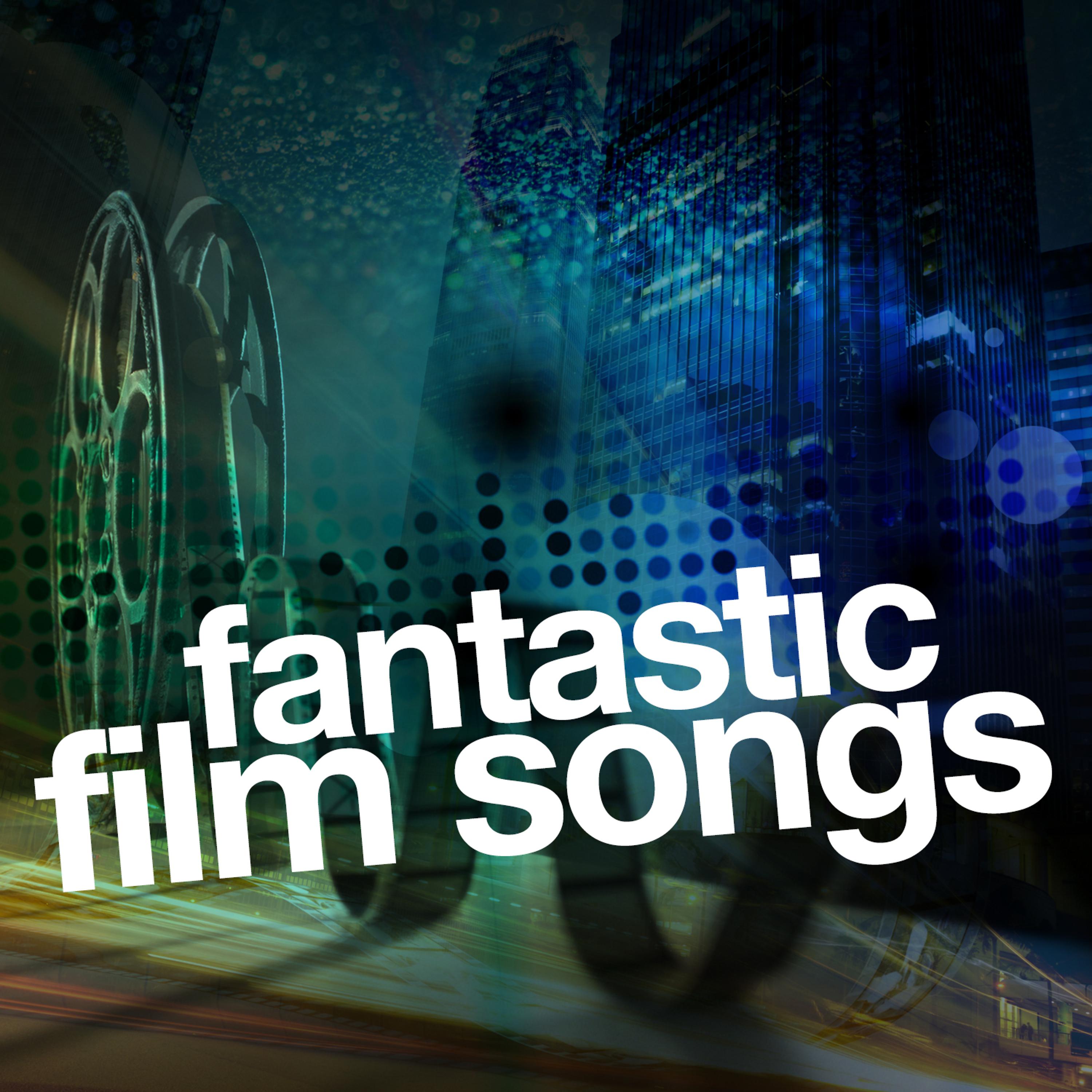 Постер альбома Fantastic Film Songs