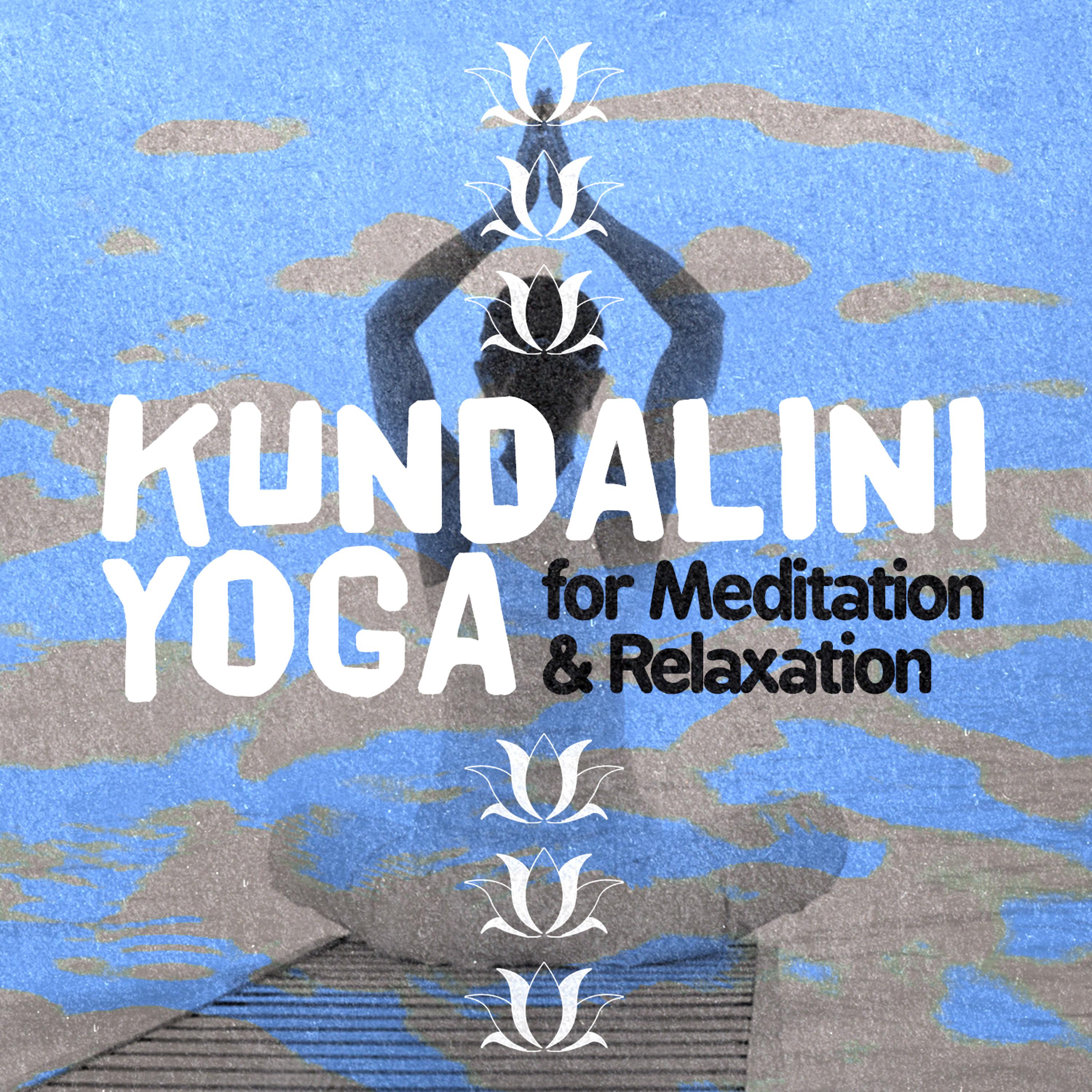 Постер альбома Kundalini: Yoga for Meditation & Relaxation