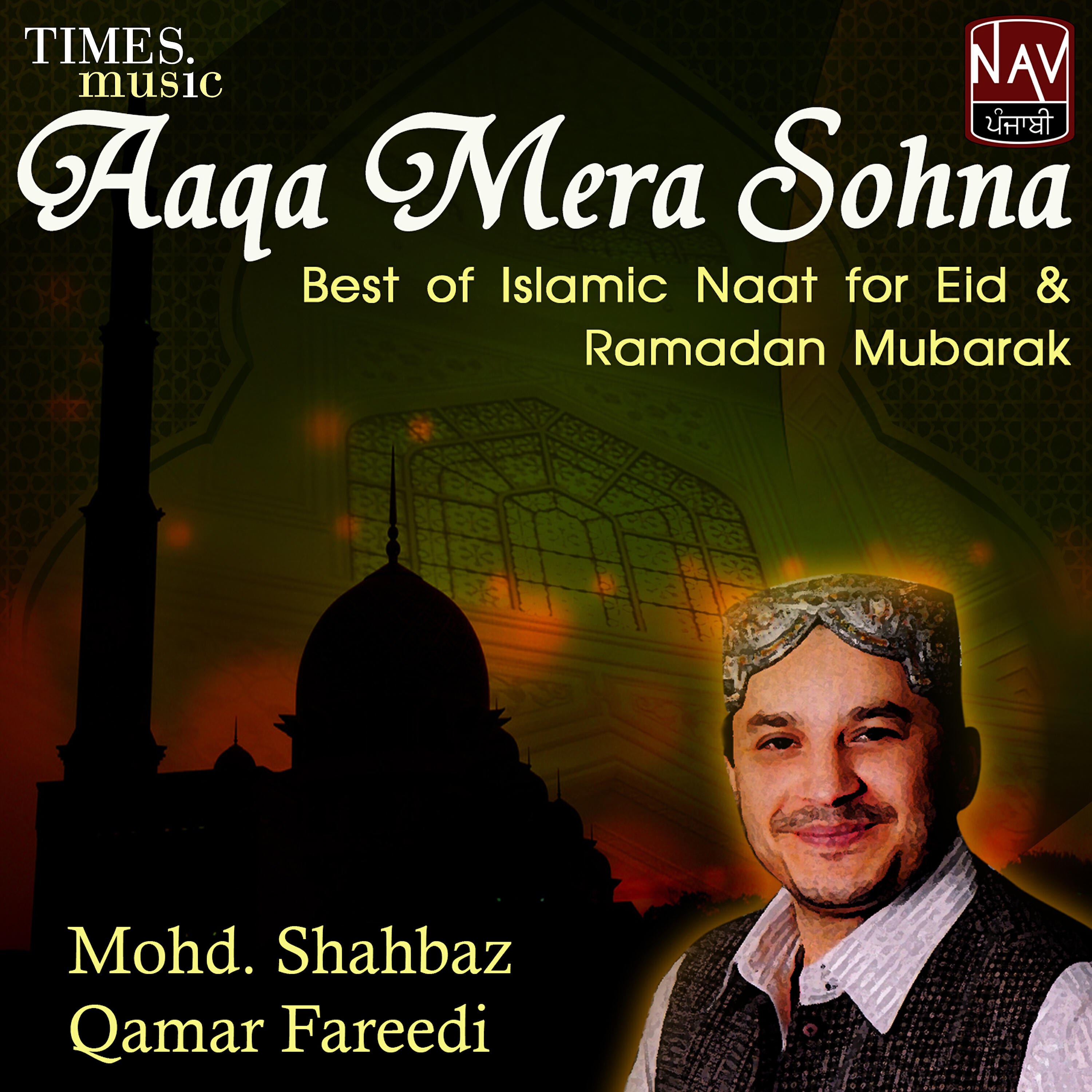 Shahbaz Qamar Fareedi - Aaqa Mera Sohna