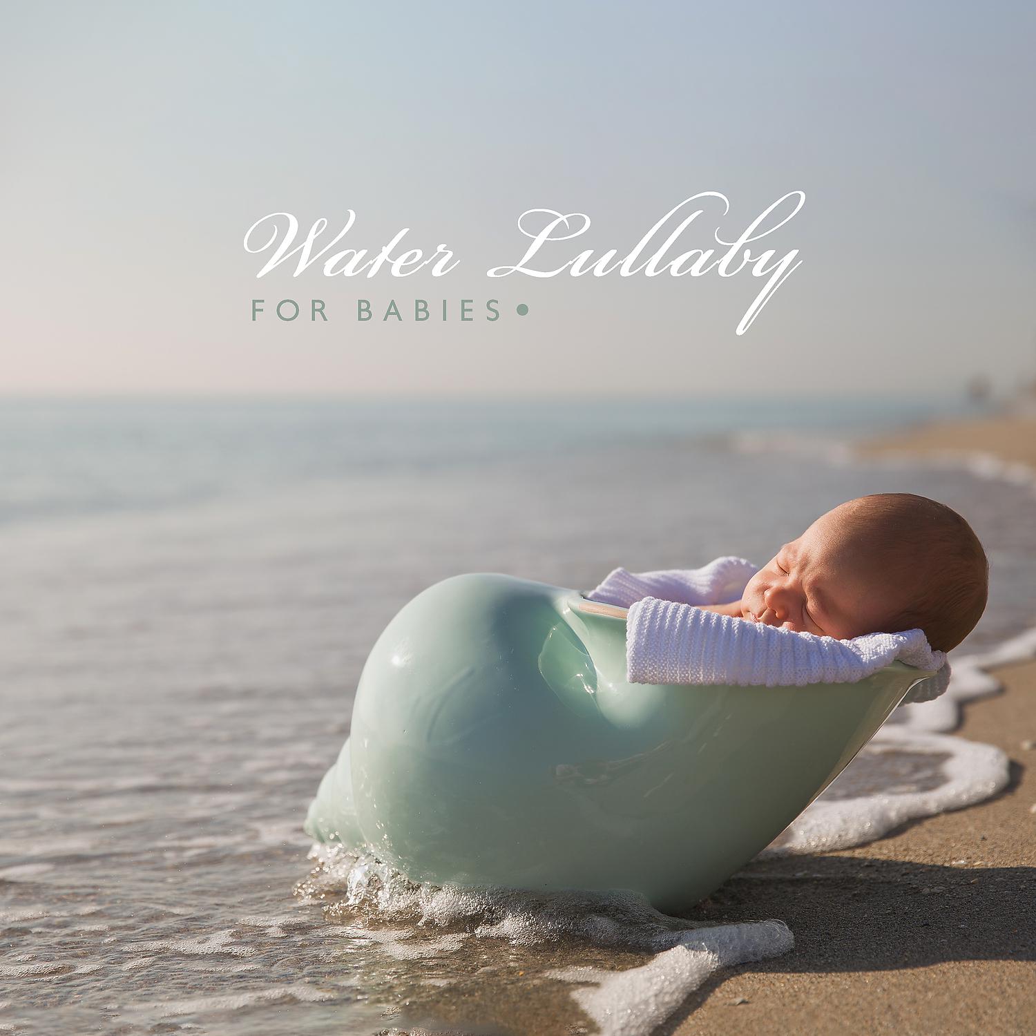Постер альбома Water Lullaby for Babies: Sound of Ocean Waves Crashing