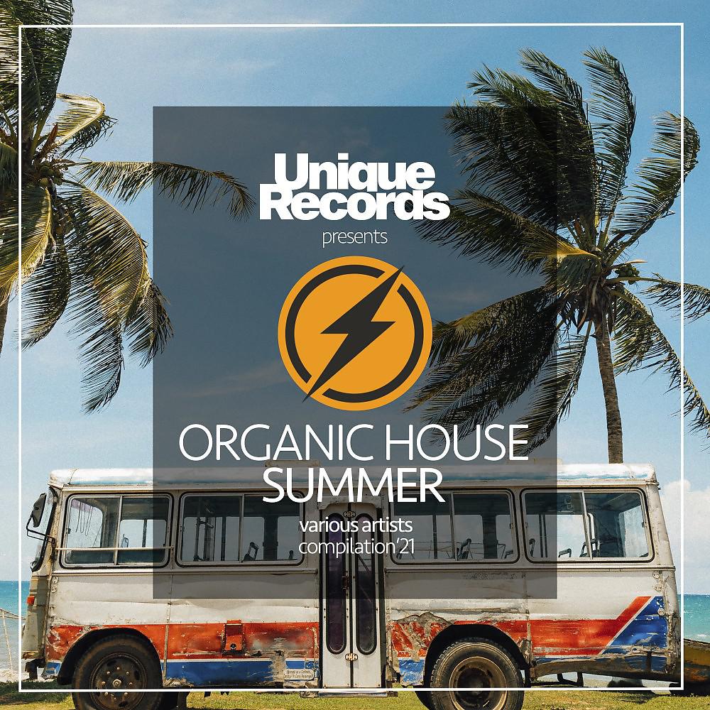Постер альбома Organic House Summer '21