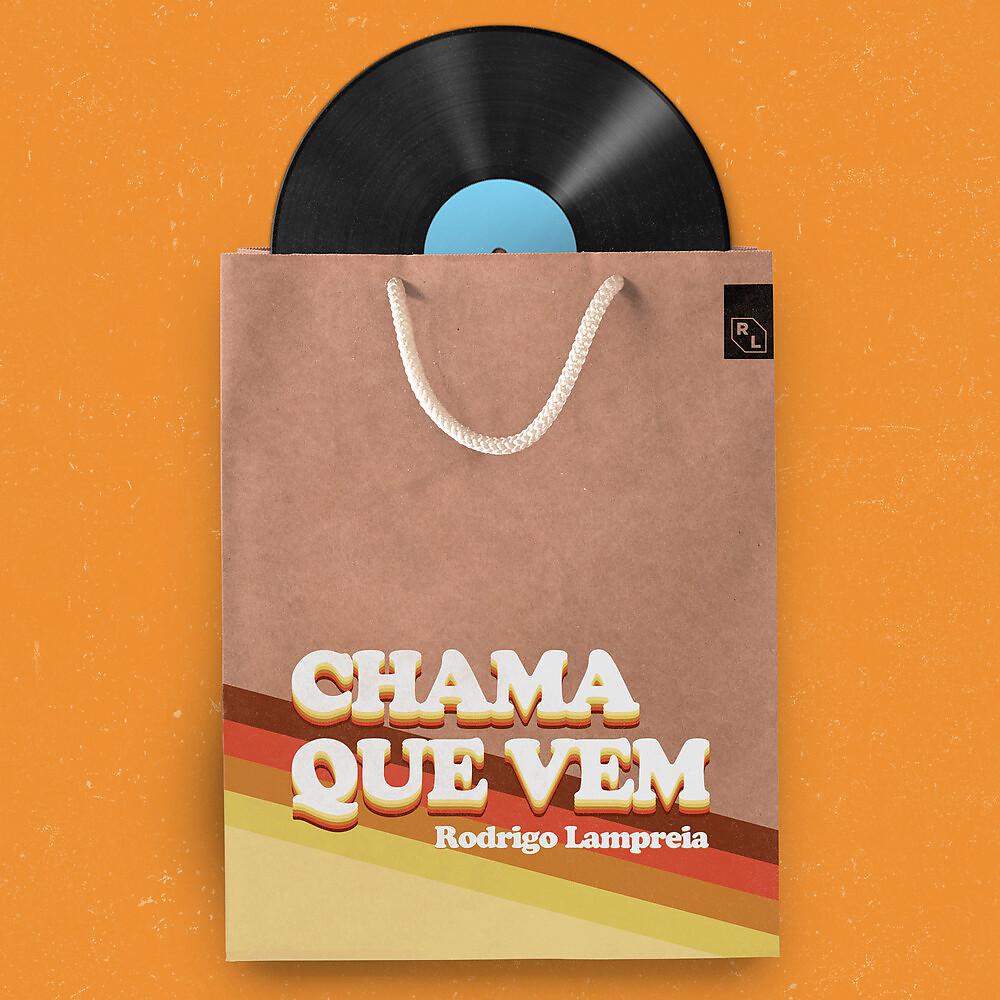 Постер альбома Chama Que Vem