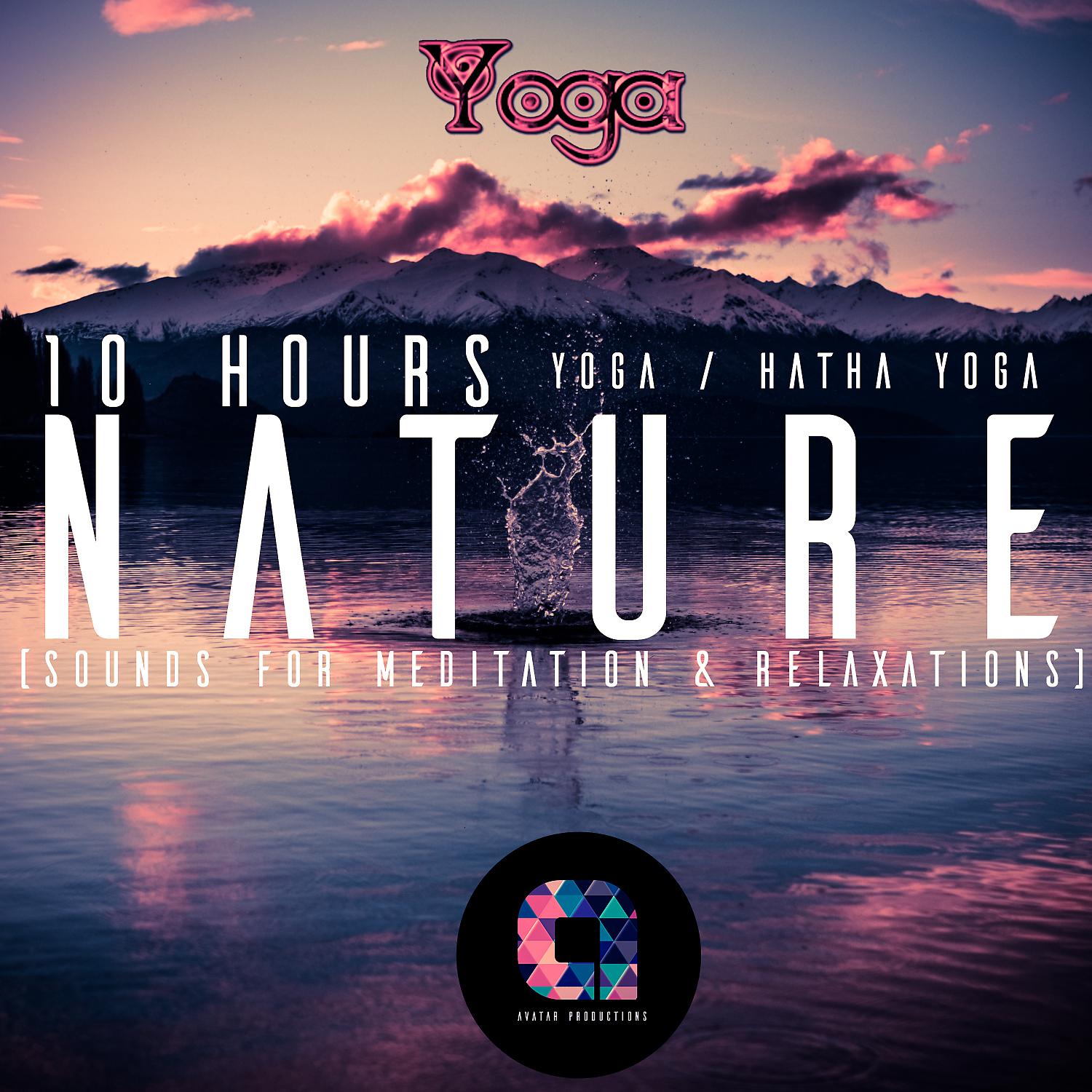 Постер альбома 10 Hours  Nature (Sounds for Meditation & Relaxations)