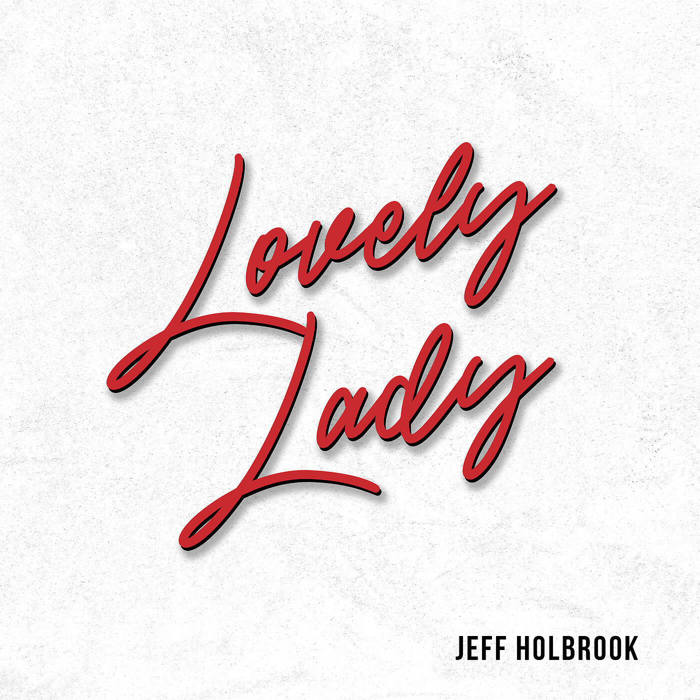 Jeff Holbrook - Lovely Lady