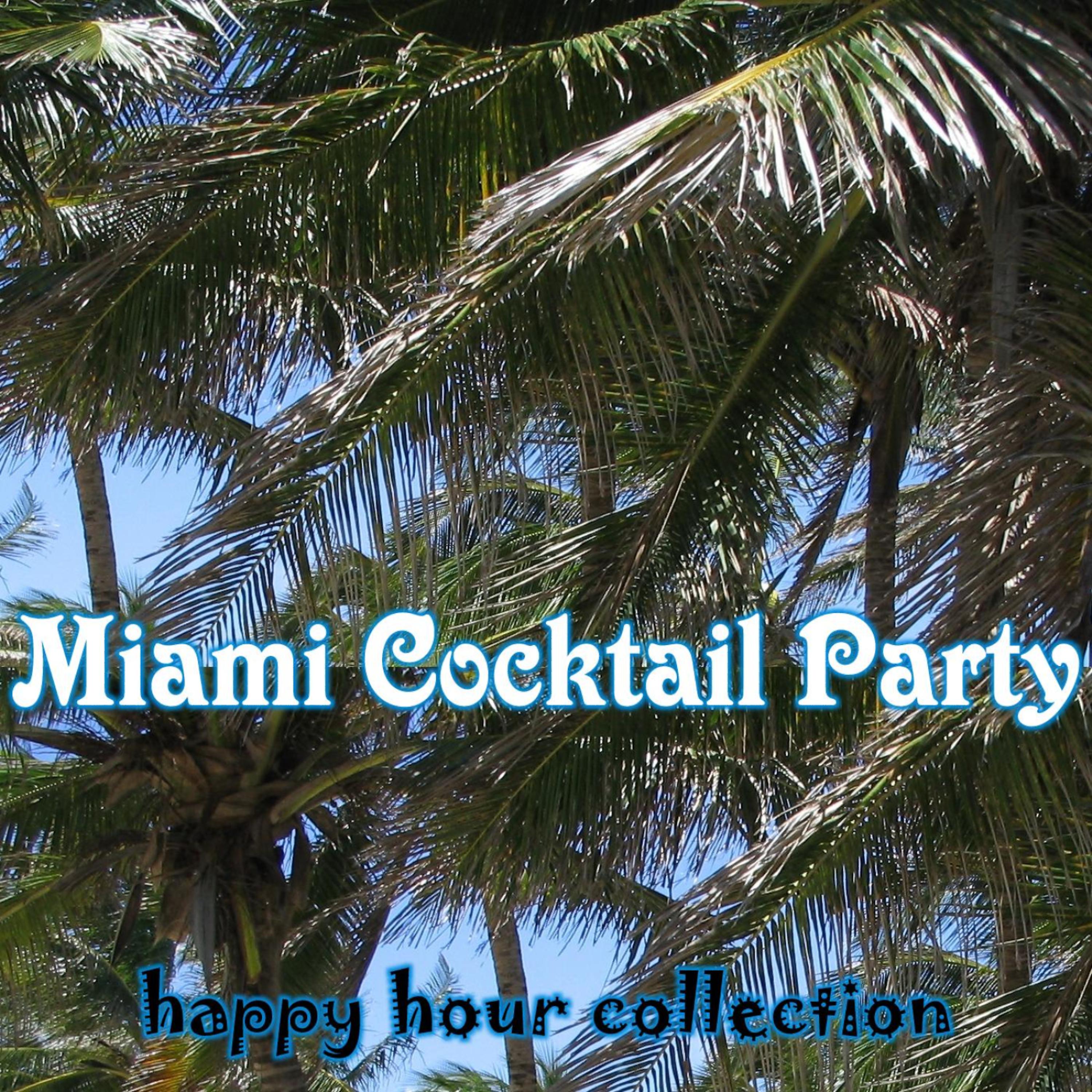 Постер альбома Miami Cocktail Party