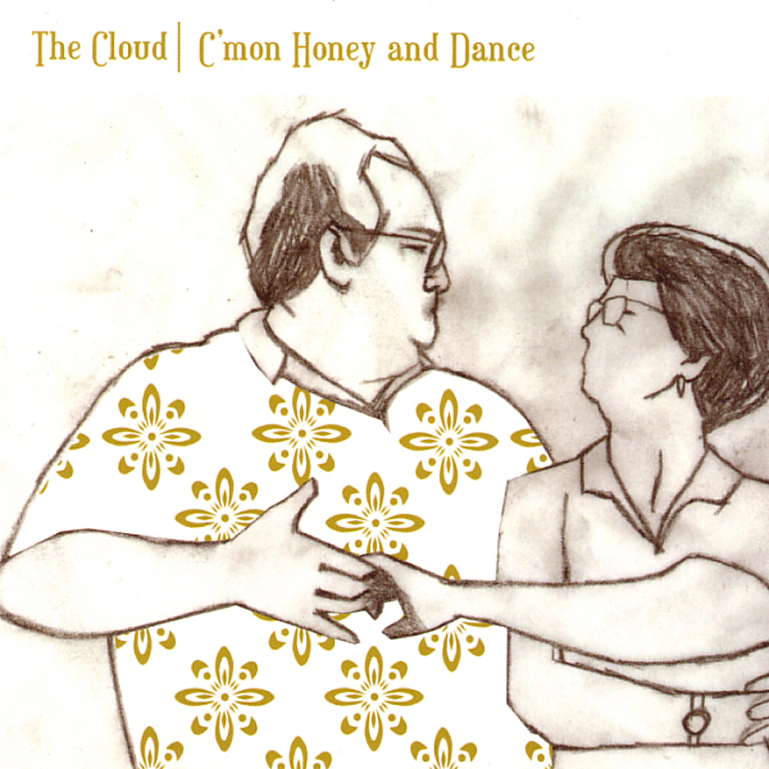 Постер альбома C'mon Honey and Dance