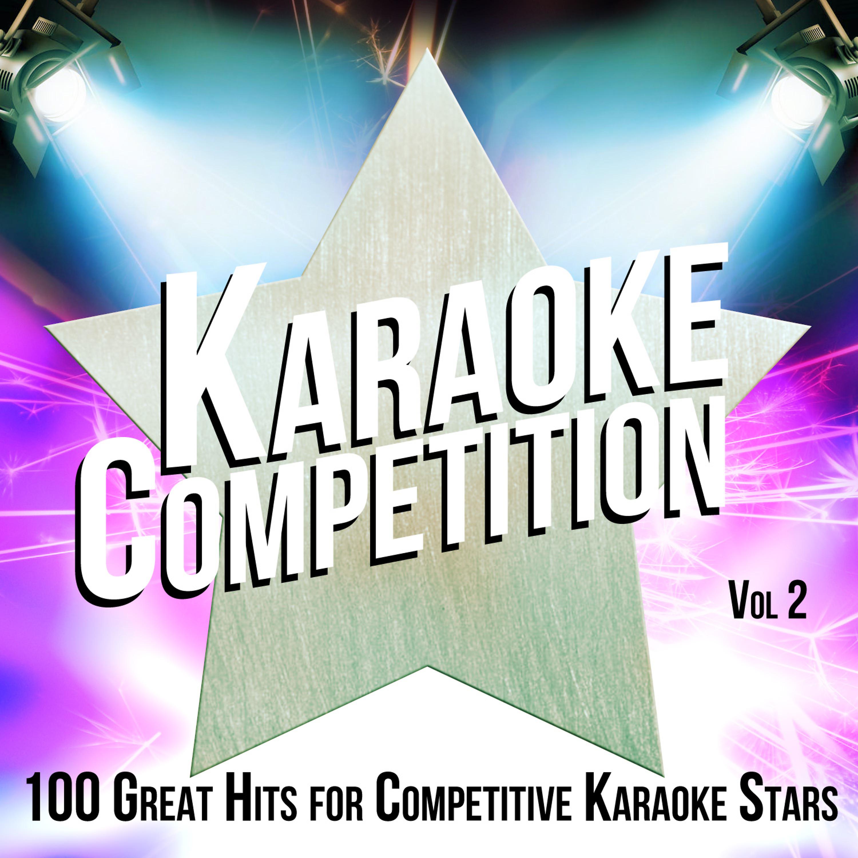 Постер альбома Karaoke Competition 100 Great Hits for Competitive Karaoke Stars, Vol. 2