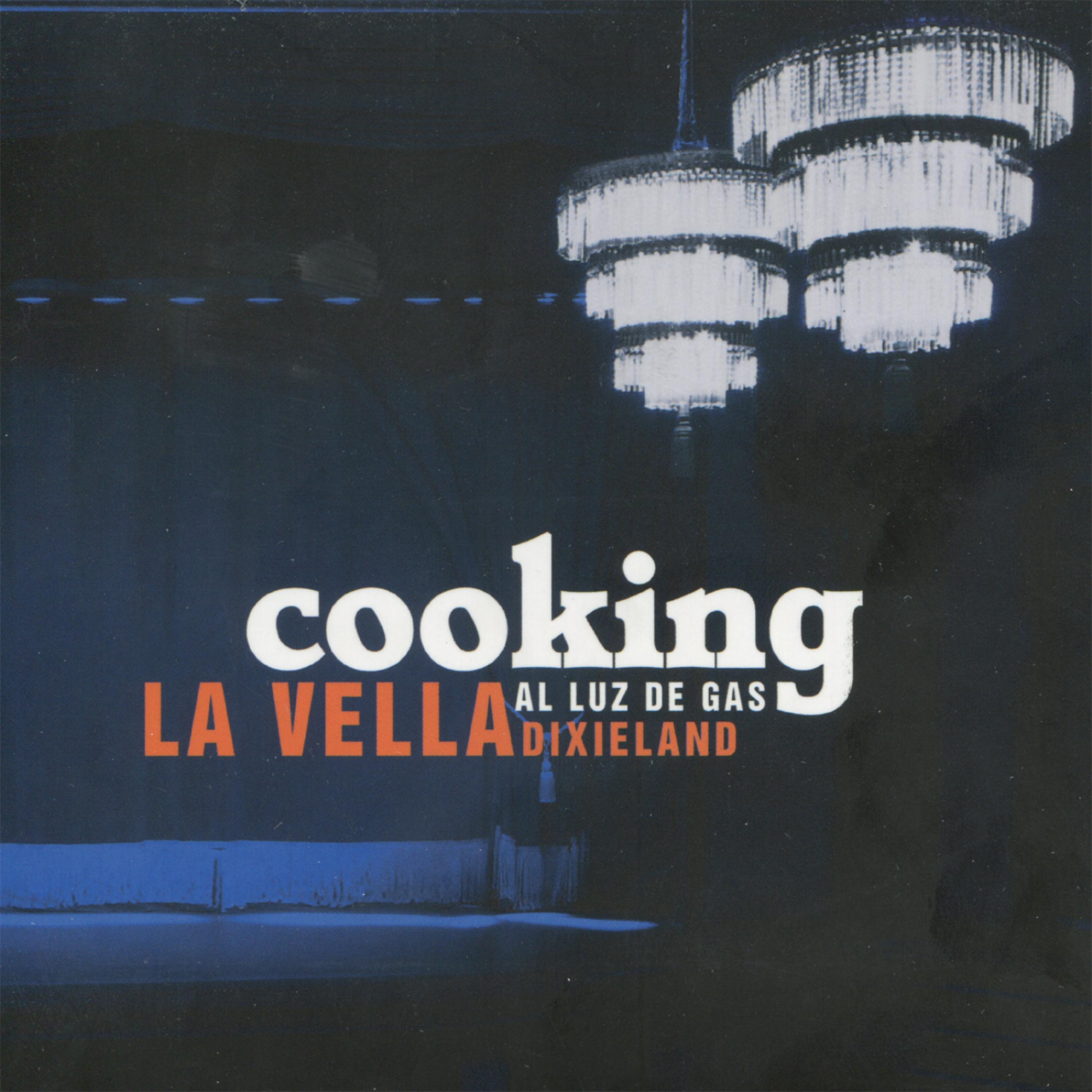 Постер альбома Cooking (Al Luz de Gas)
