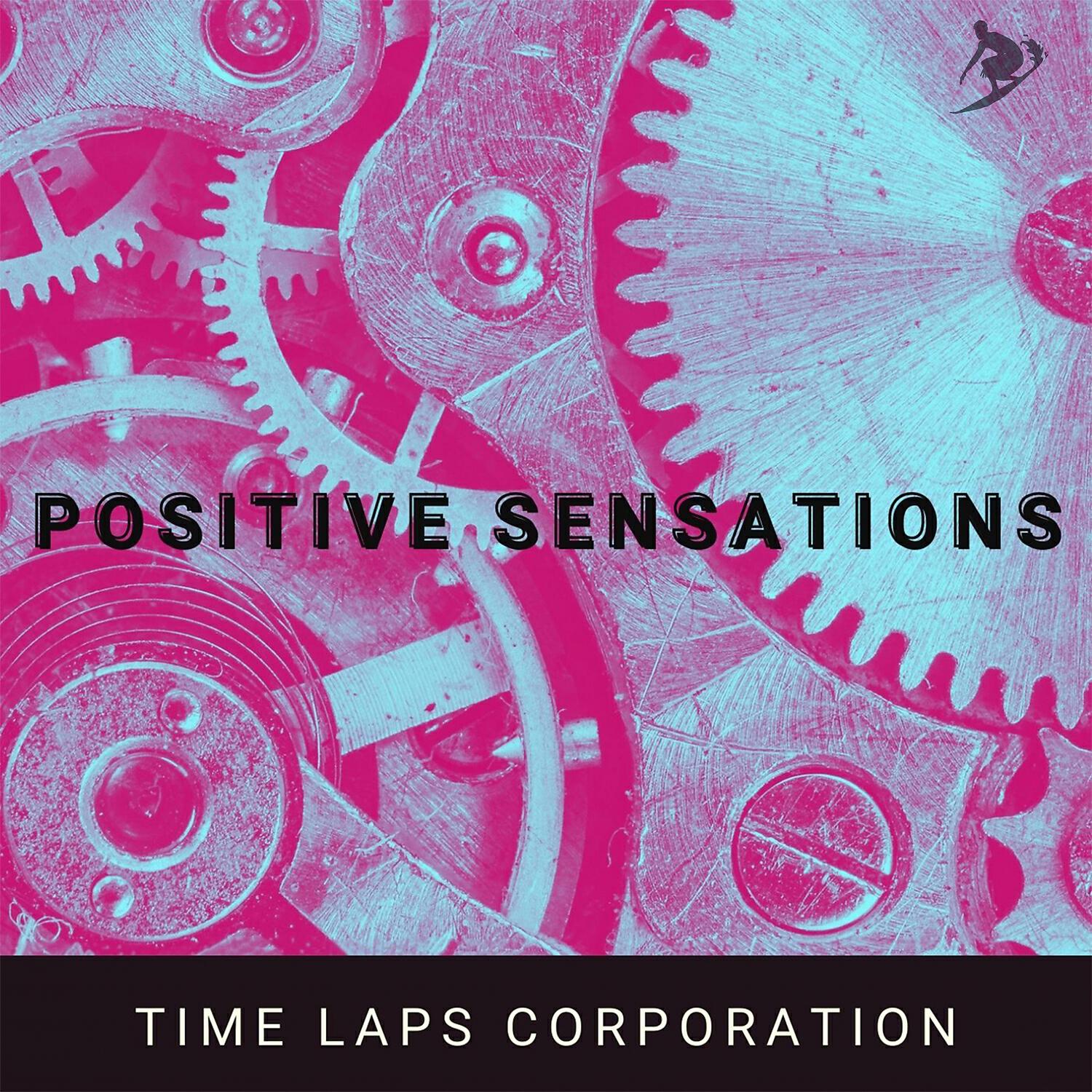 Time Laps Corporation - Positive Sensations (Fashion Dinner Mix)