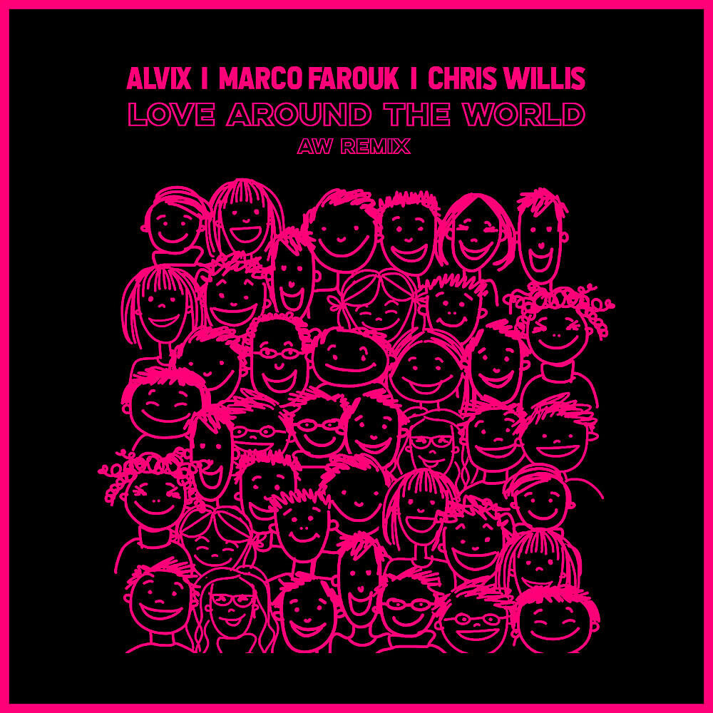 Alvix - Love Around The World (AW Remix)