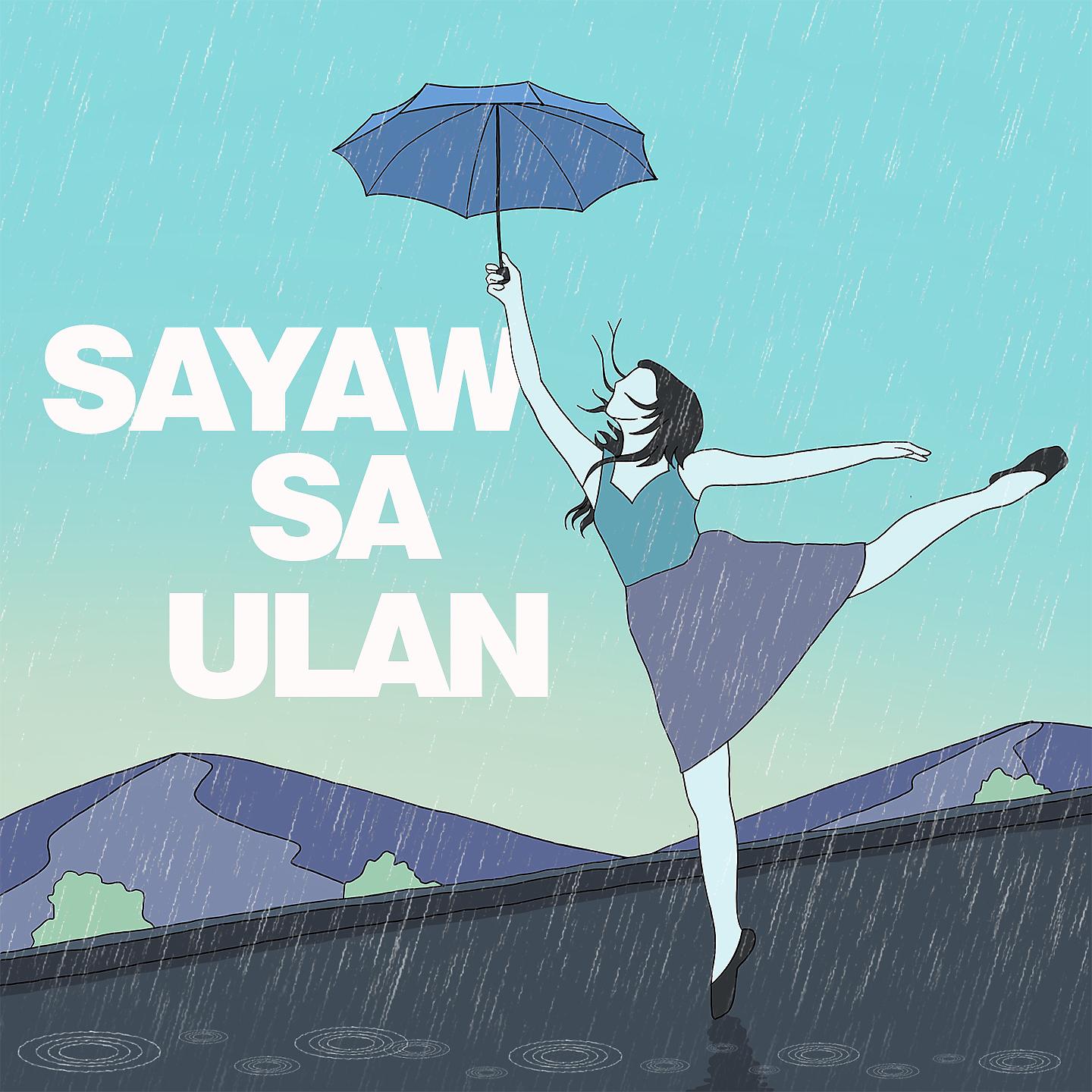 Постер альбома Sayaw Sa Ulan