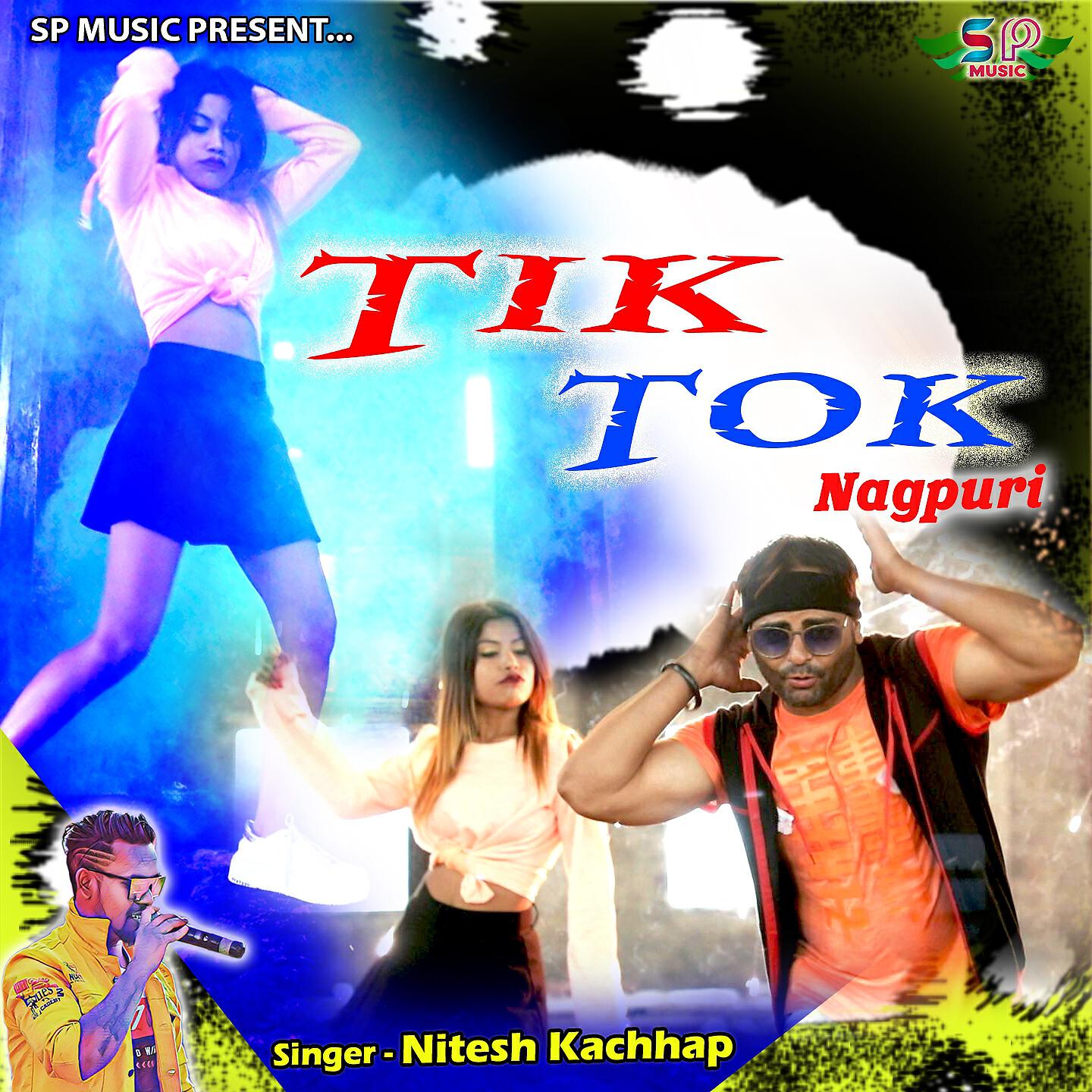 Nitesh Kachhap - Tik Tok Nagpuri
