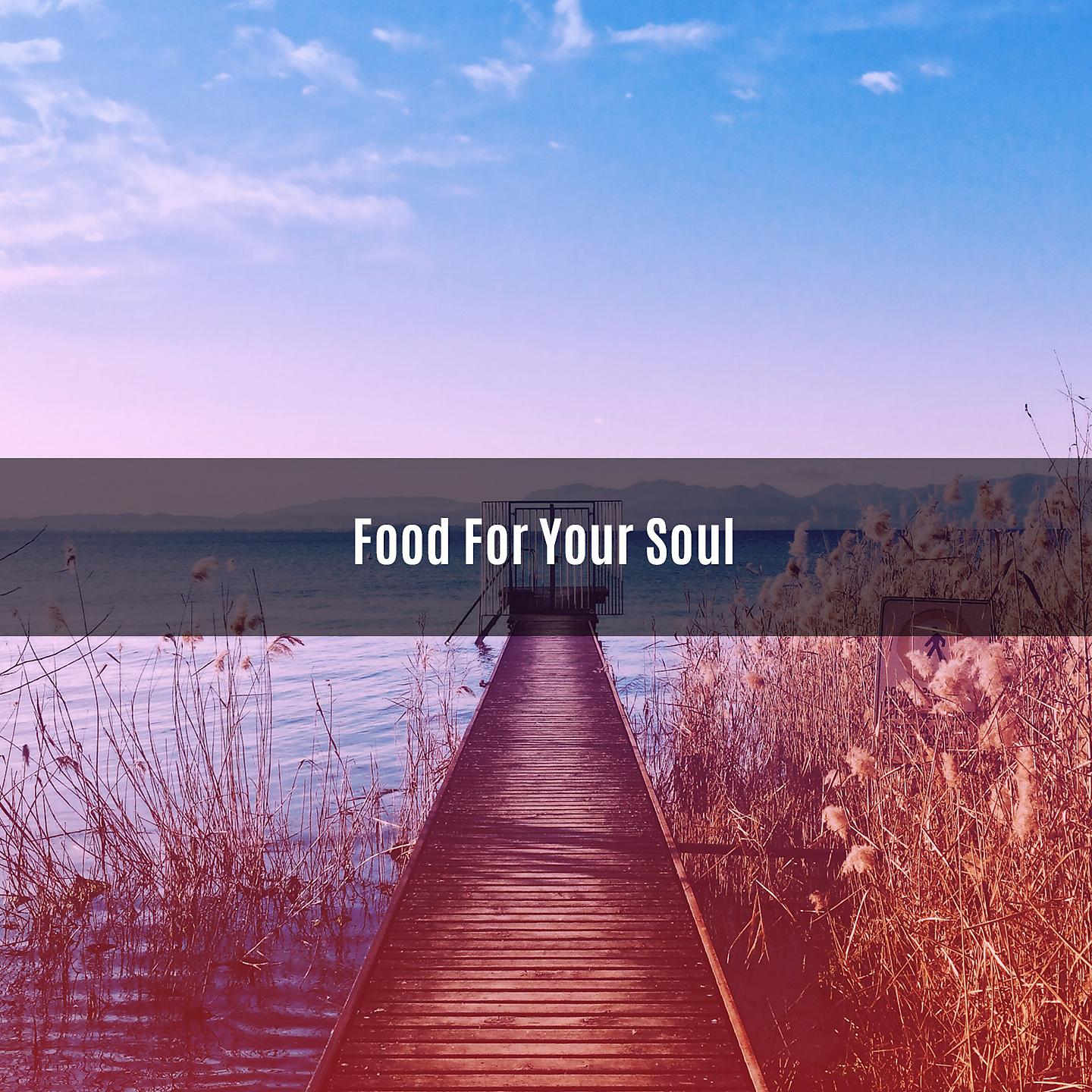 Постер альбома FOOD FOR YOUR SOUL