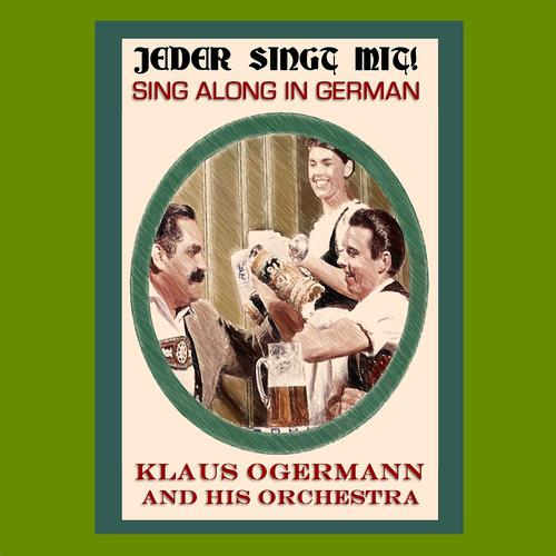 Постер альбома Jeder singt mit! sing along in german (Original 1962 Rare Album - Remastered)