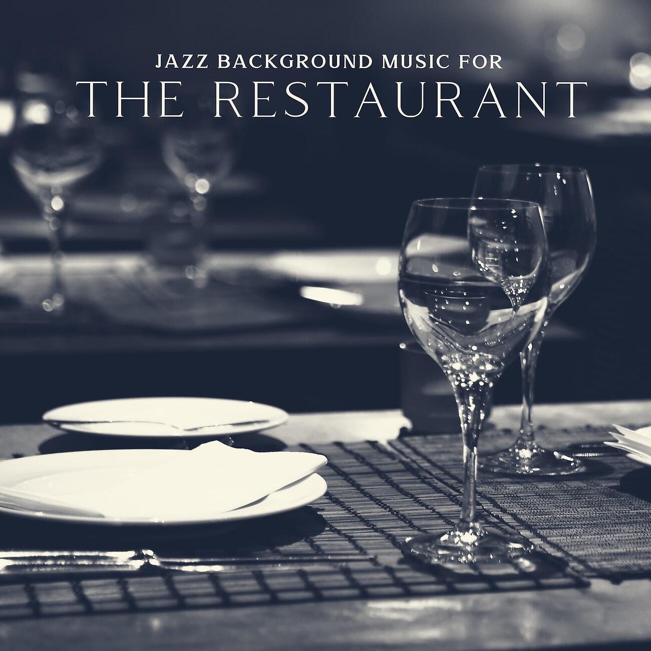 Restaurant Background Music Academy - Jazz Instrumental Songs for Evening