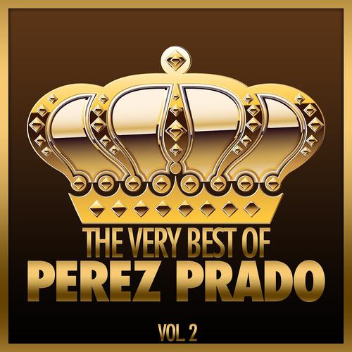 Постер альбома The Very Best of Perez Prado, Vol. 2