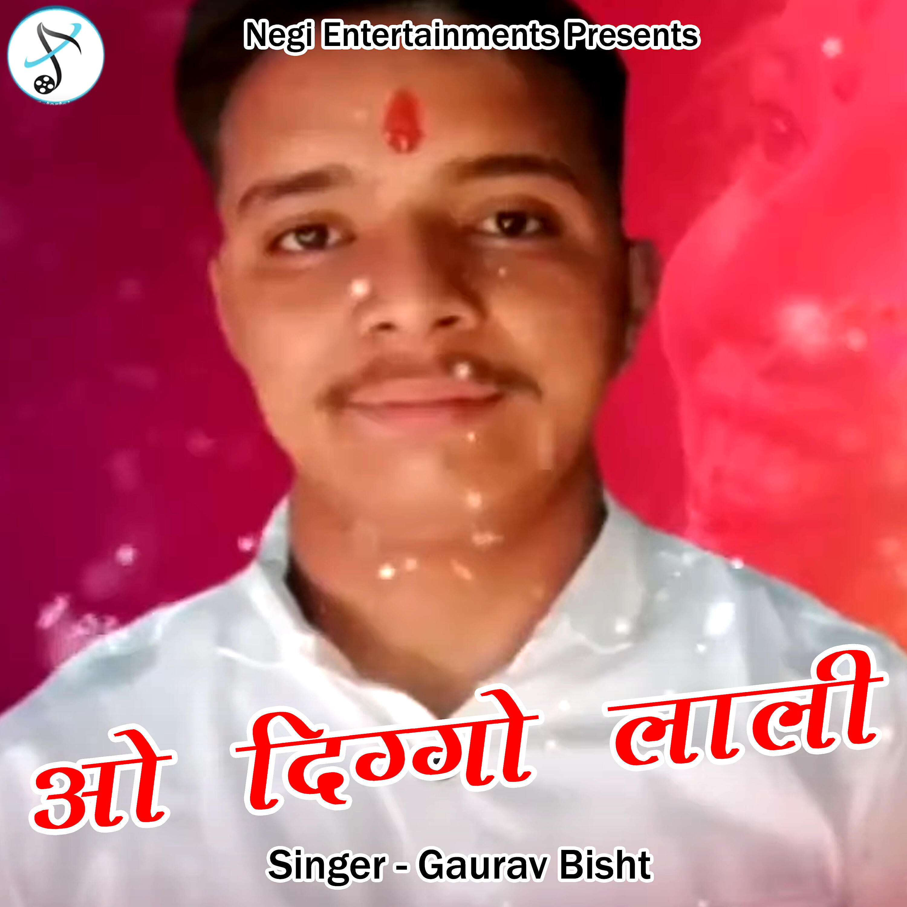 Gaurav Bisht - O Diggo Lali