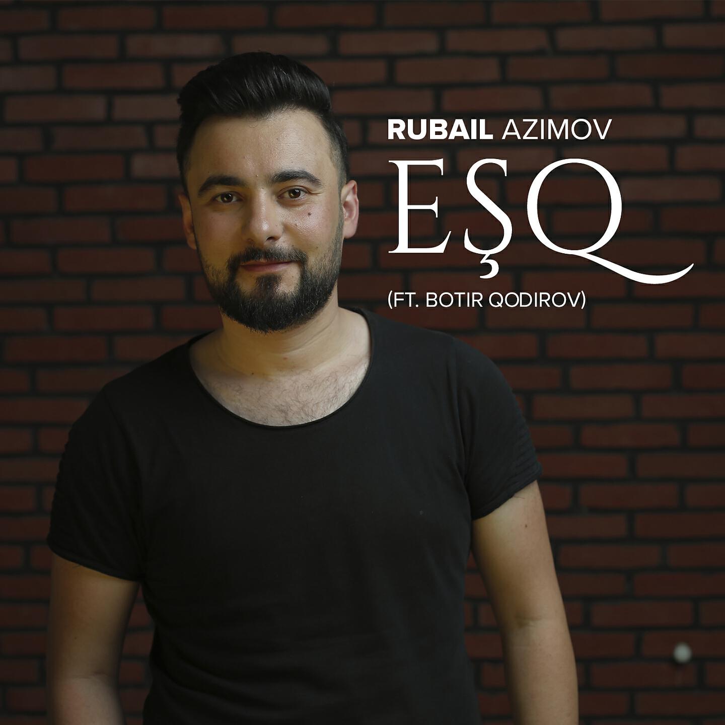 Rubail Azimov - Eşq