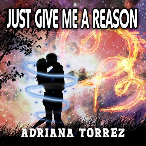 Adrianna Torrez - Just Give Me A Reason (Instrumental  Mix)