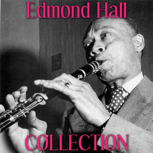 Постер альбома Edmond Hall Collection