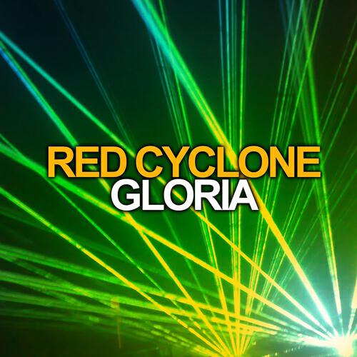 Red Cyclone - Gloria (G.P. Mix)