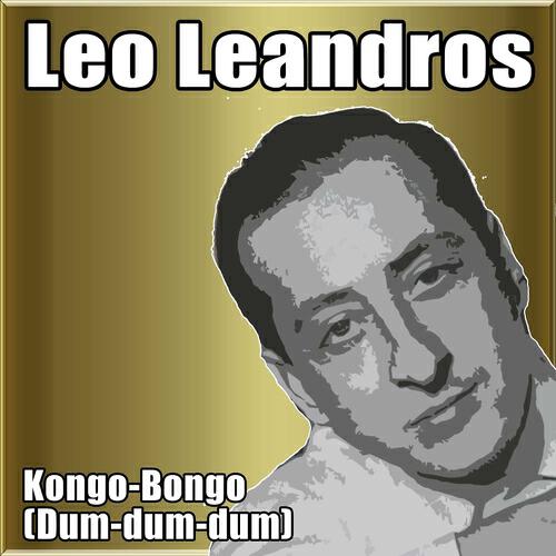 Leo Leandros - Kongo-Bongo (Dum-dum-dum)