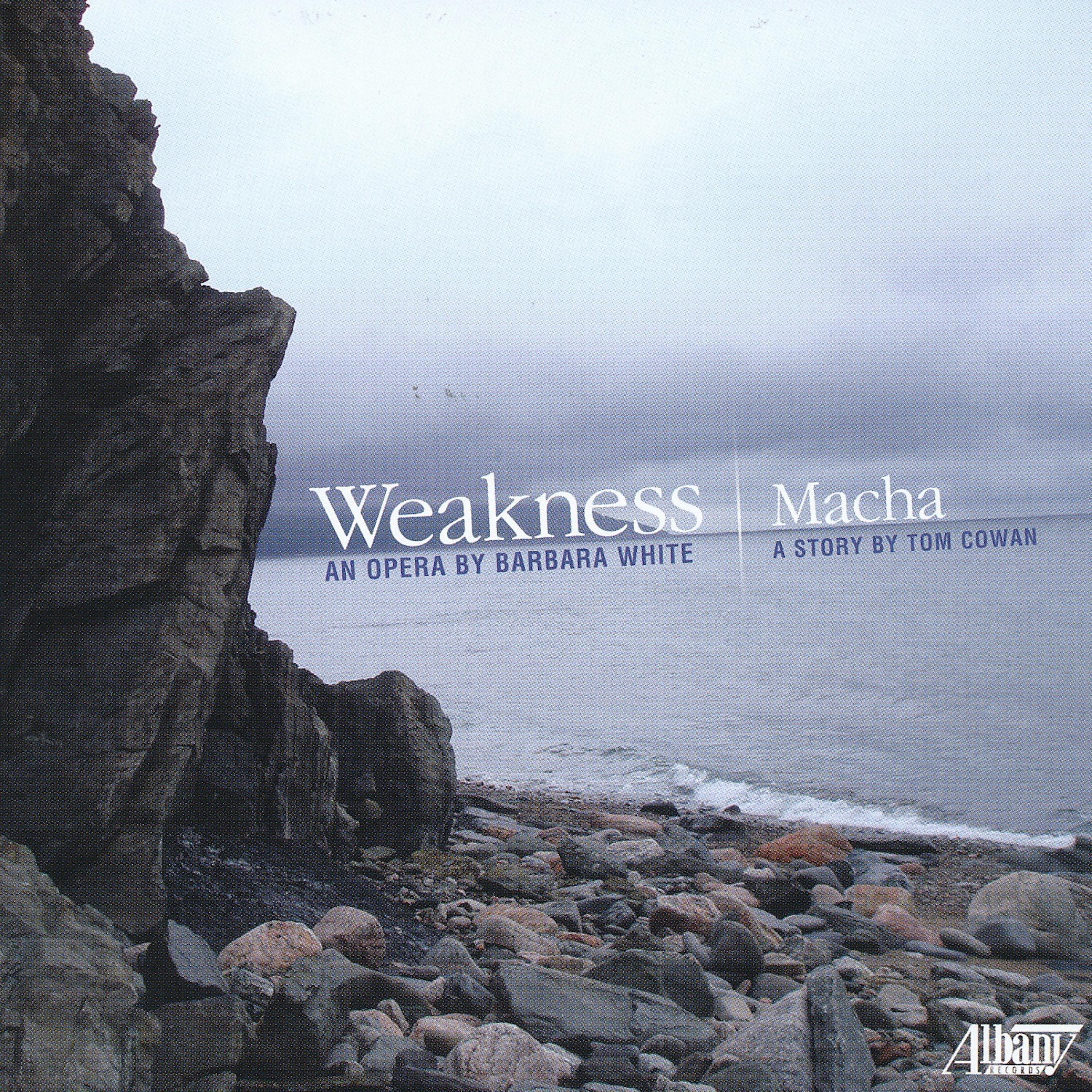 Постер альбома White: Weakness - Cowan: Macha