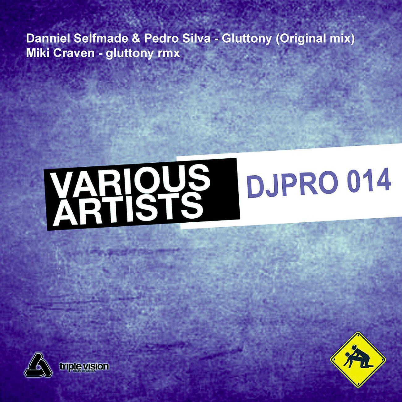 Danniel Selfmade - Gluttony (Miki Craven Remix)