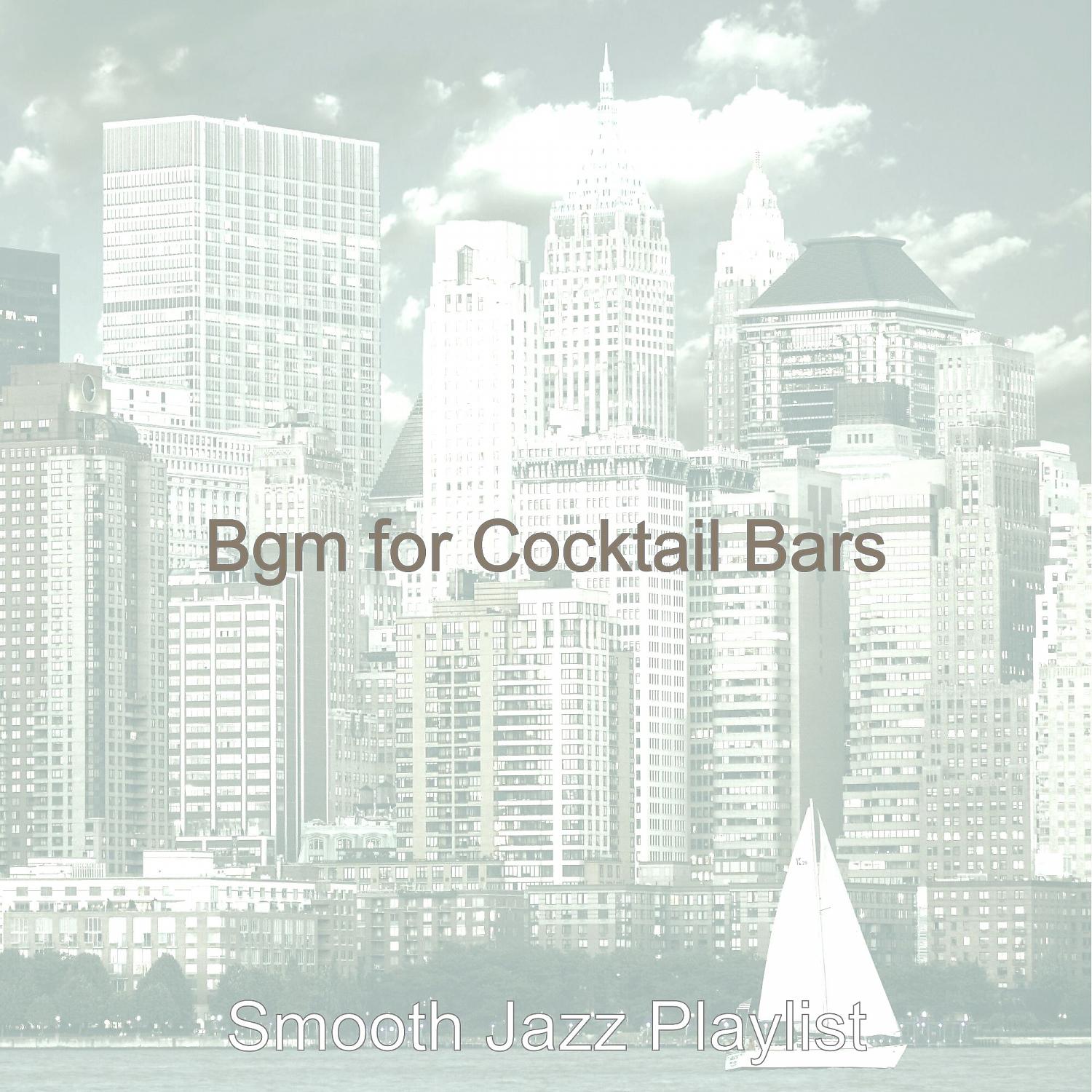 Постер альбома Bgm for Cocktail Bars