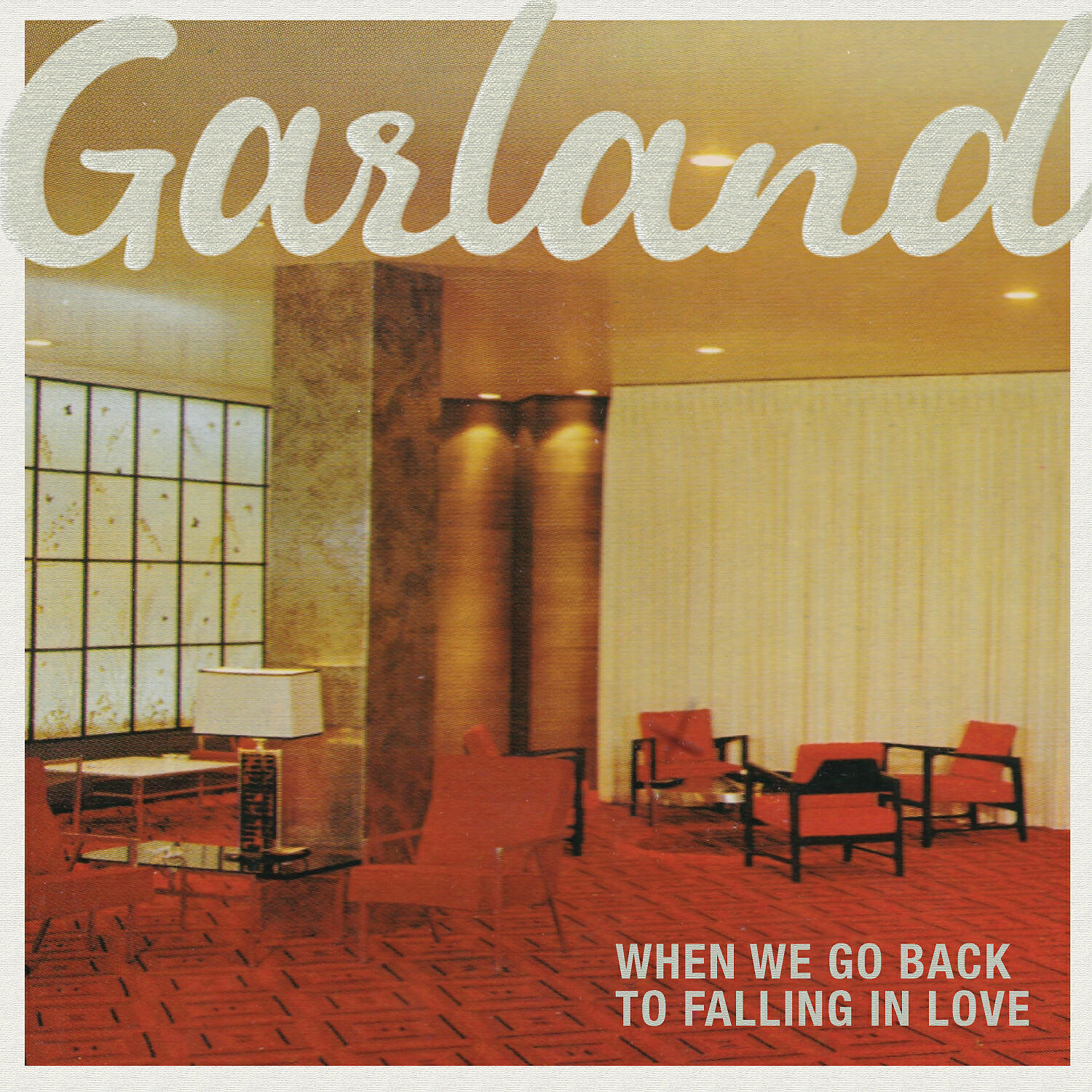 Garland - When We Go Back To Falling In Love (For My Bug)