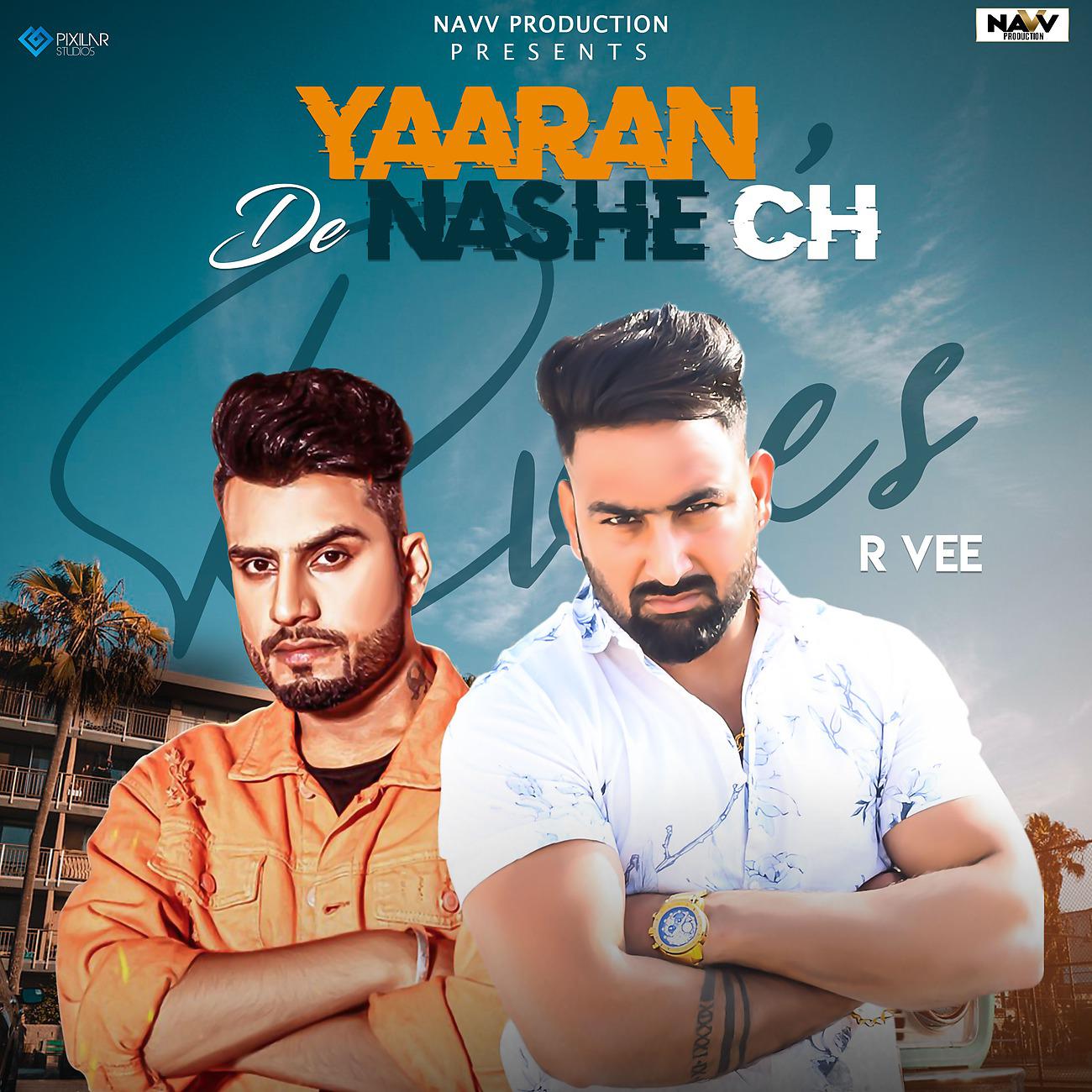 Постер альбома Yaaran De Nashe Ch