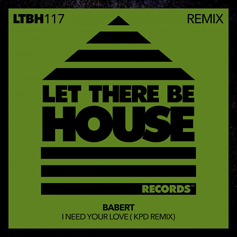 Babert - I Need Your Love (KPD Extended Remix)