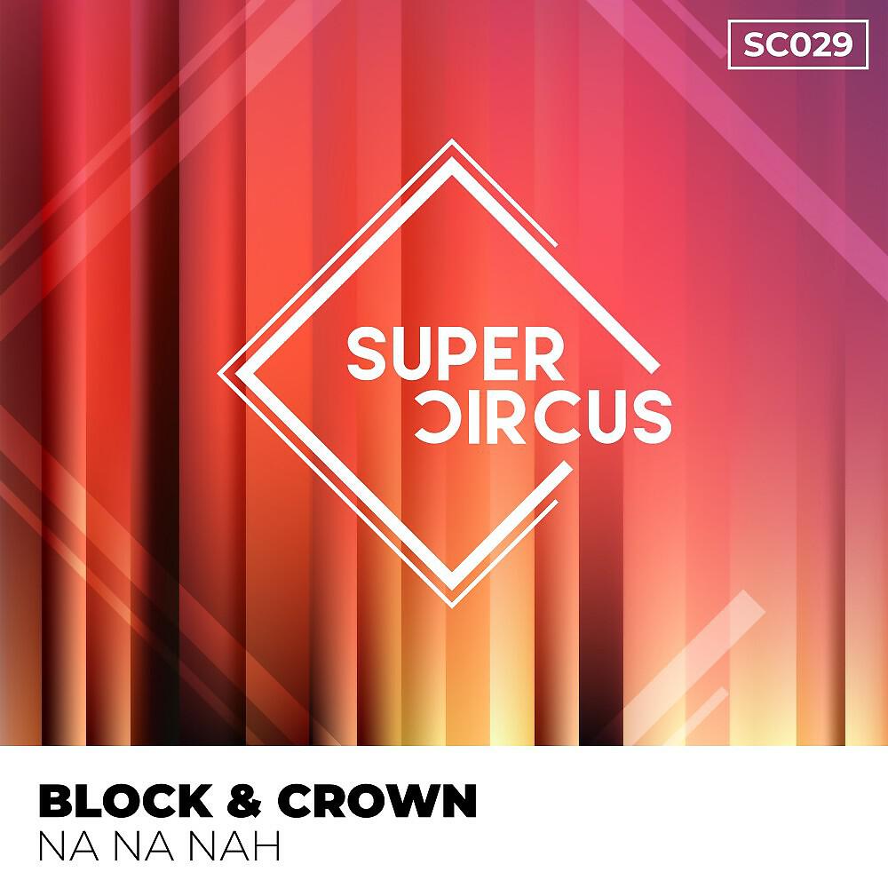 BLOCK - Na Na Nah (Original Mix)